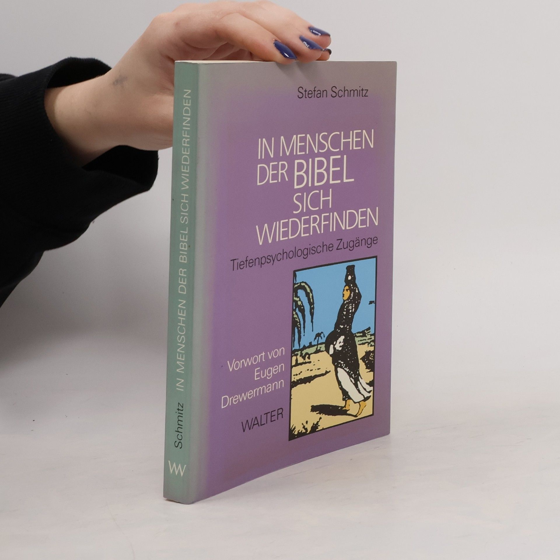 Stefan Schmitz In Menschen der Bibel sich wiederfinden