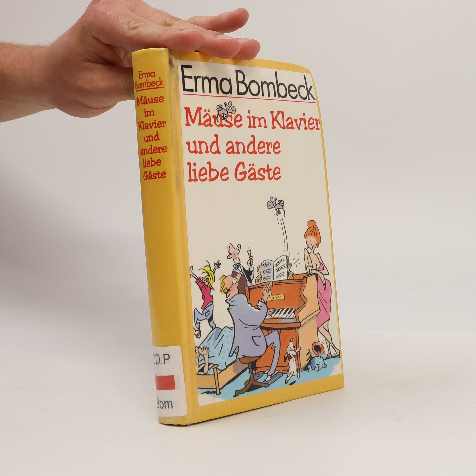 Erma Bombeck Mäuse im Klavier und andere liebe Gäste