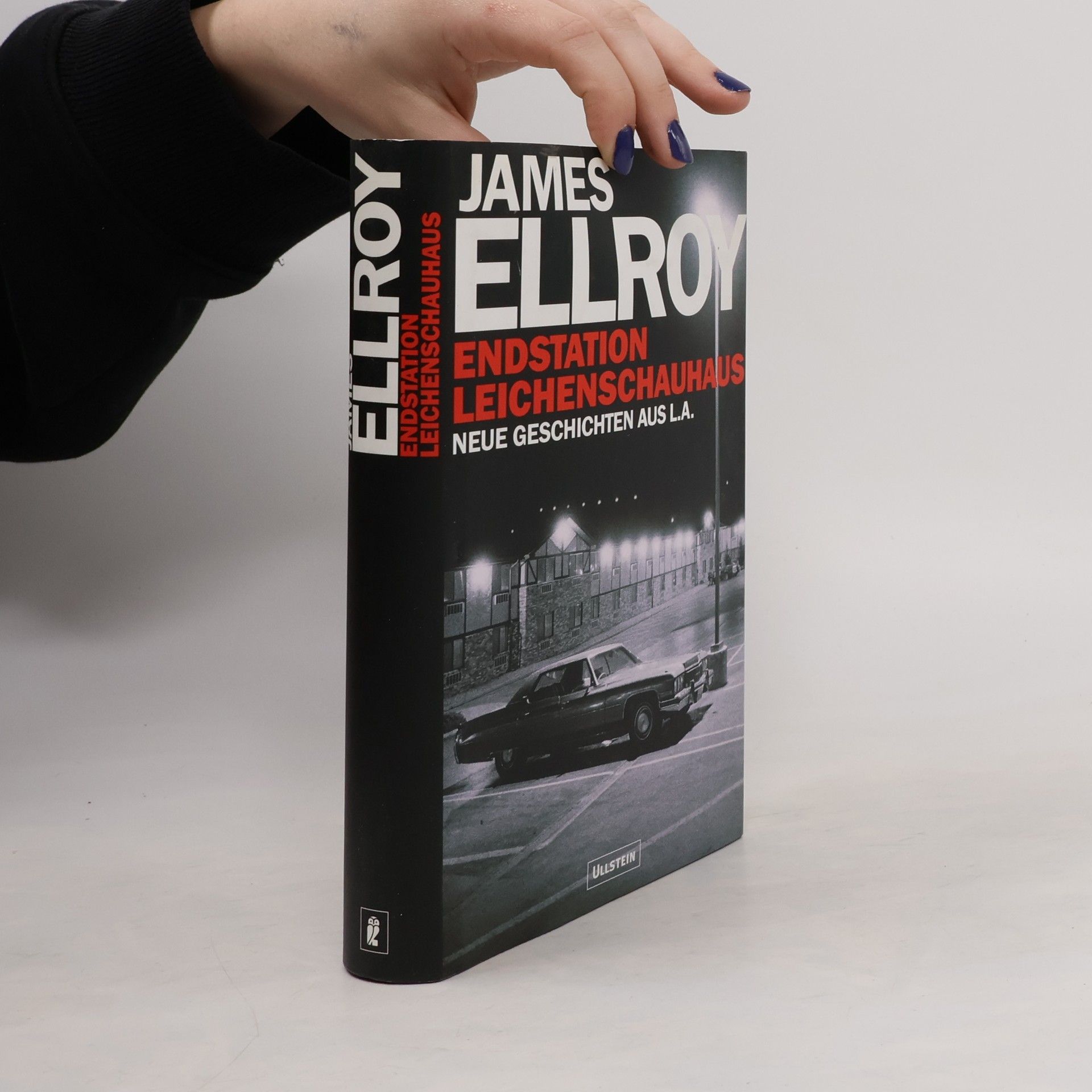 James Ellroy Endstation Leichenschauhaus