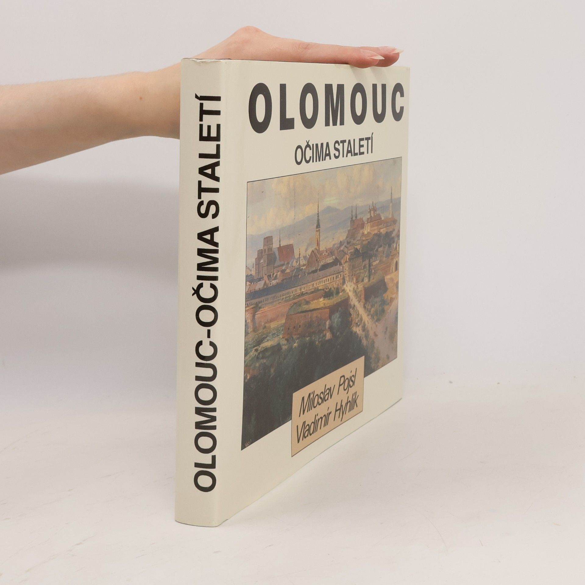 Vladimír Hyhlík Olomouc očima staletí
