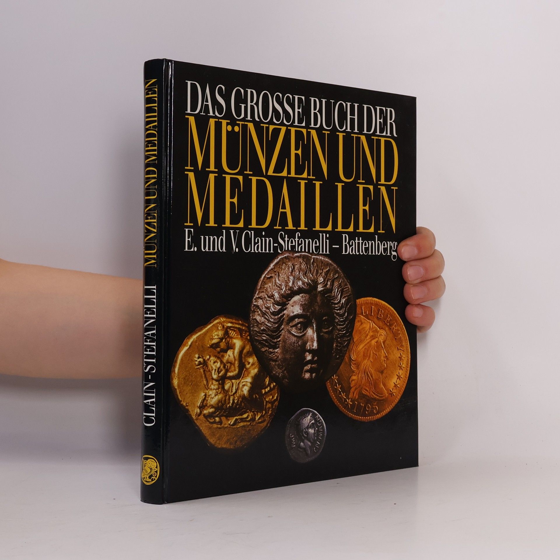 Elvira Clain-Stefanelli Das grosse Buch der Münzen und Medaillen