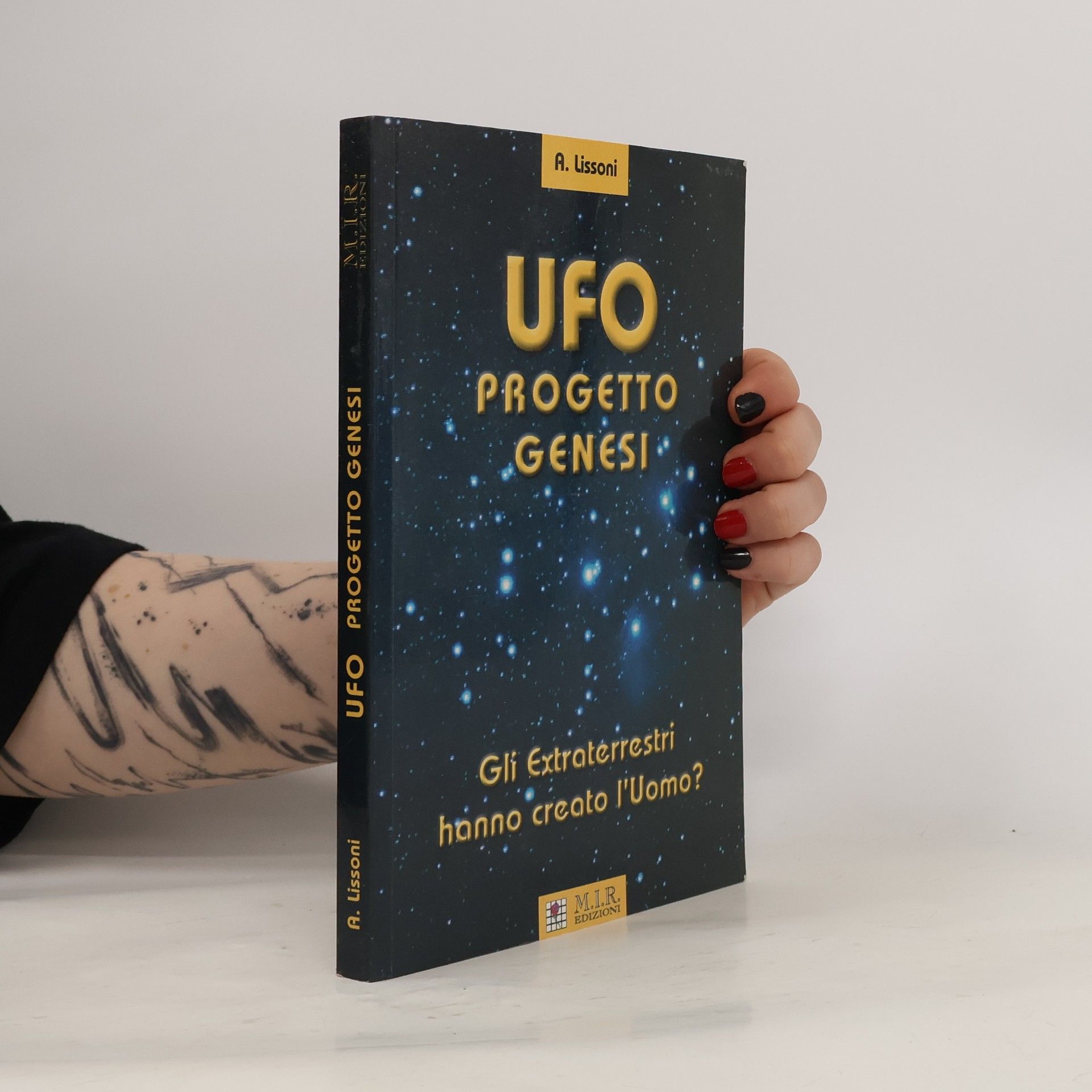 Alfredo Lissoni UFO Progetto Genesi. Gli Extraterrestri hanno creato l'uomo?