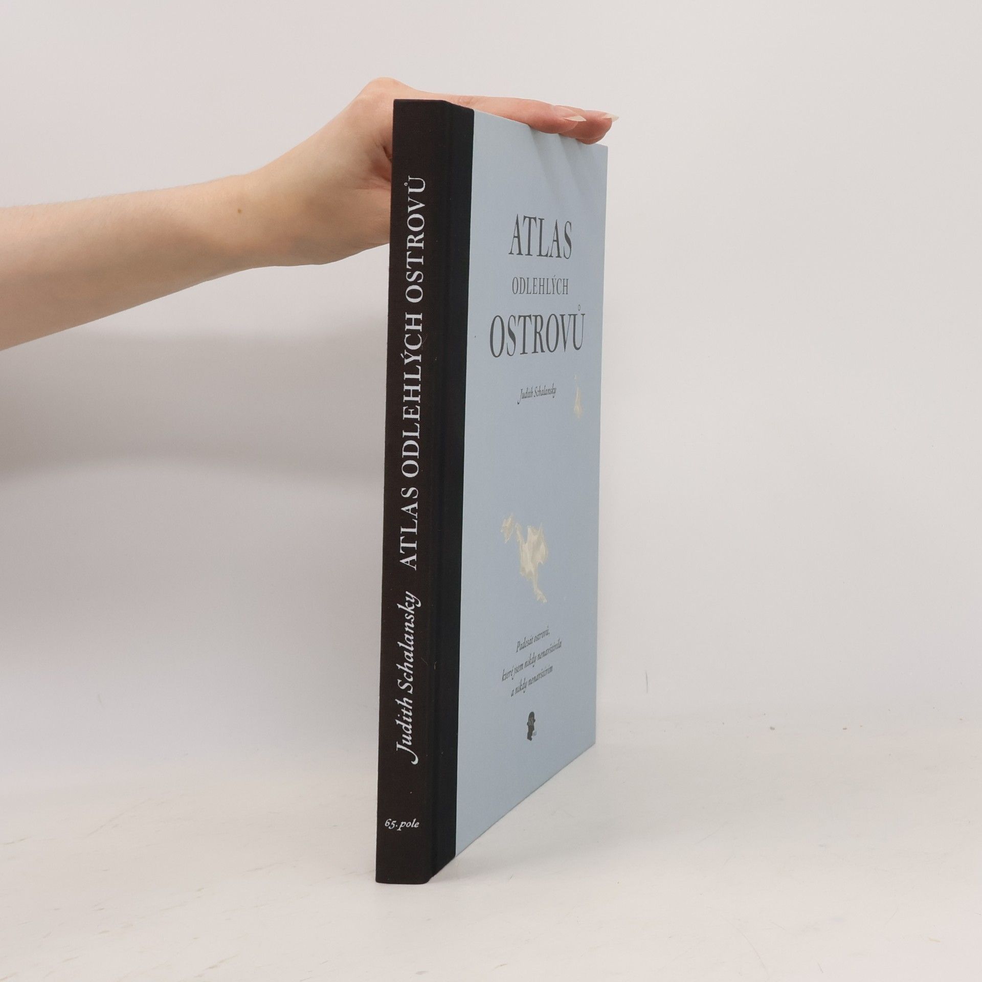 Judith Schalansky Atlas odlehlých ostrovů. Padesát ostrovů, které jsem nikdy nenavštívila a nikdy nenavštívím