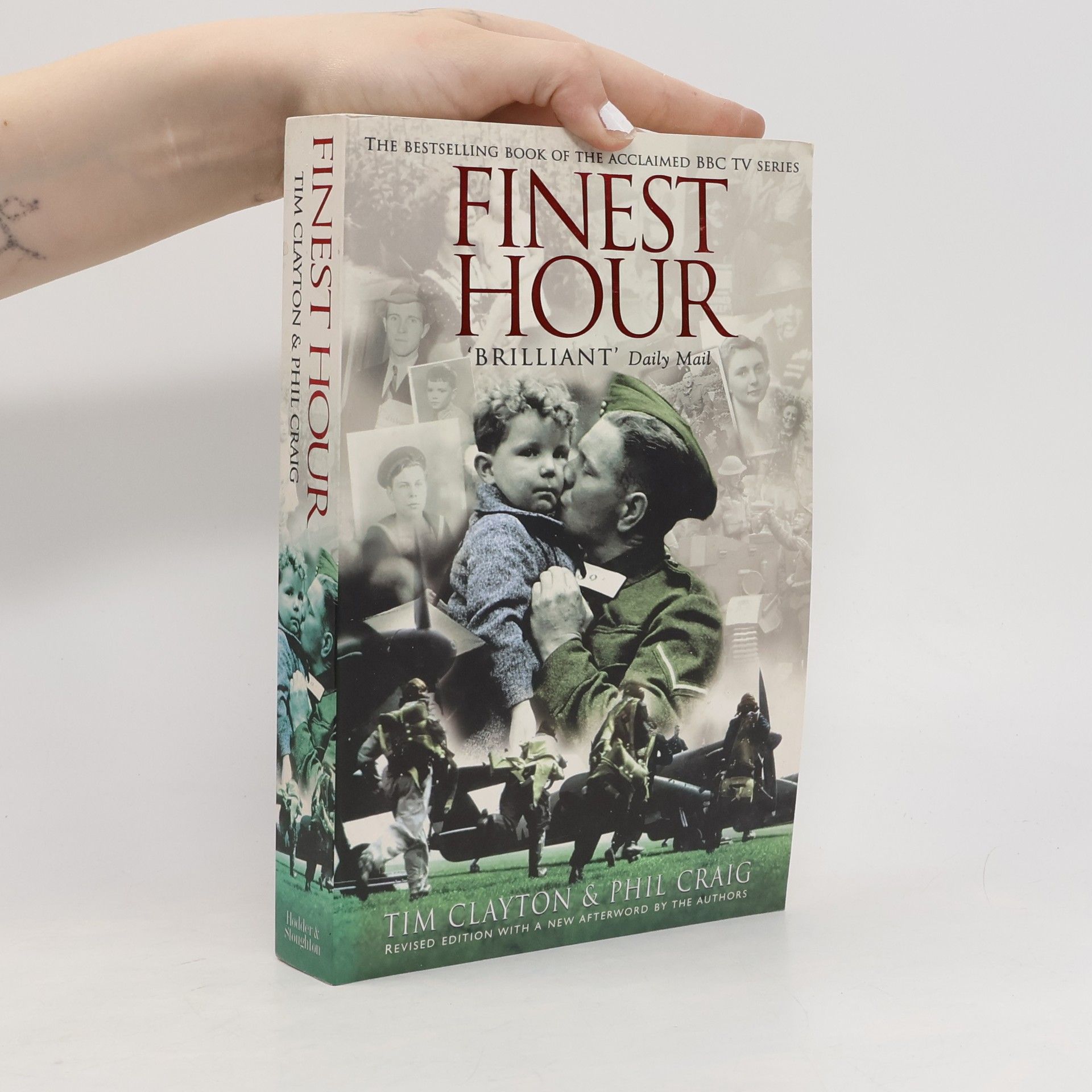 Phil Craig Finest Hour: Revised Edition With a New Afterword by the Authors