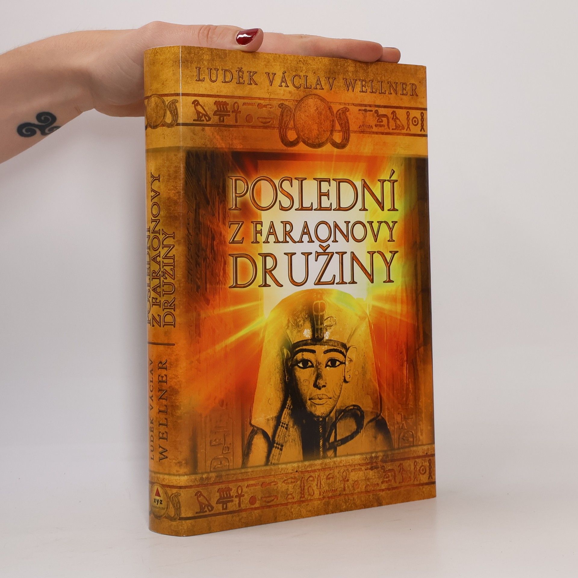 Luděk Václav Wellner Poslední z faraonovy družiny