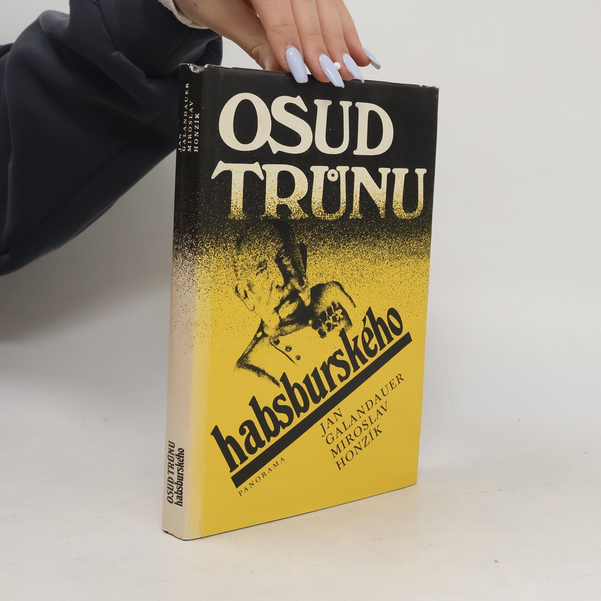 Jan Galandauer Osud trůnu habsburského
