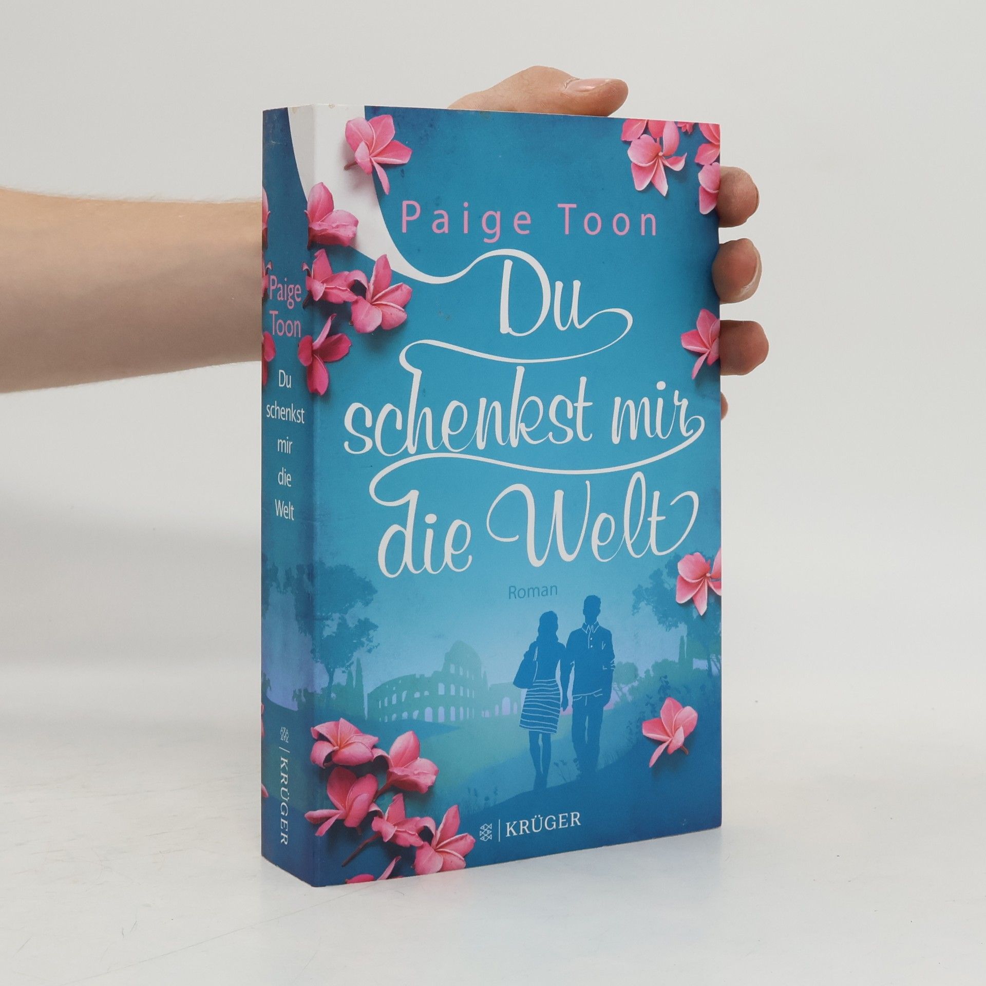 Paige Toon Du schenkst mir die Welt