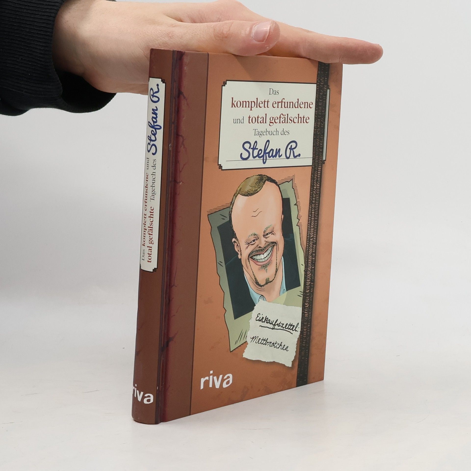 Anonymous Das komplett erfundene und total gefälschte Tagebuch des Stefan R.