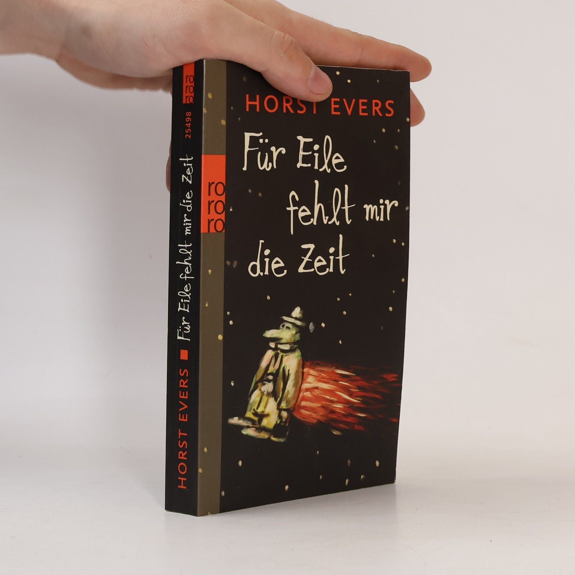 Horst Evers Für Eile fehlt mir die Zeit