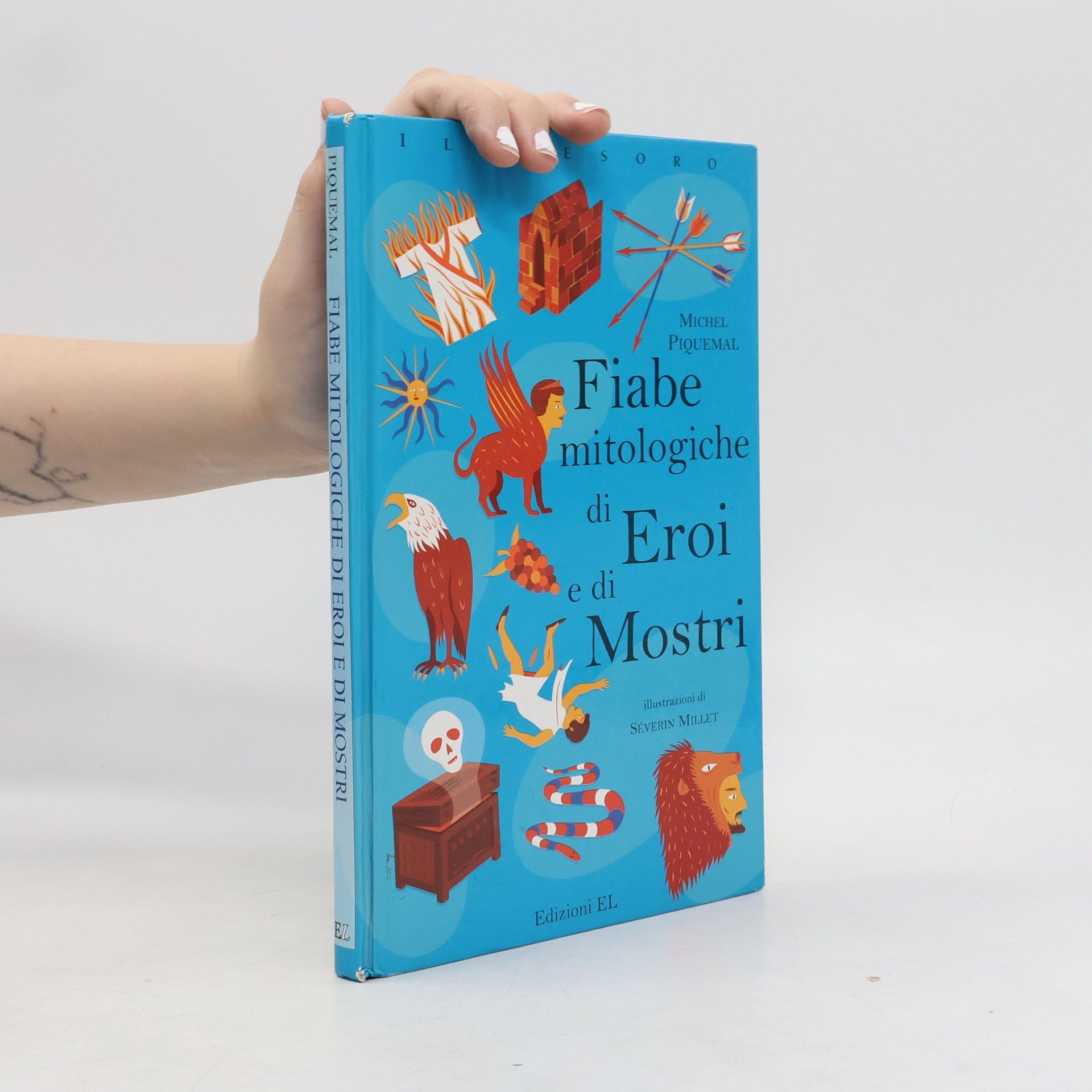 Il tesoro: Fiabe mitologiche di eroi e di mostri. Ediz. illustrata