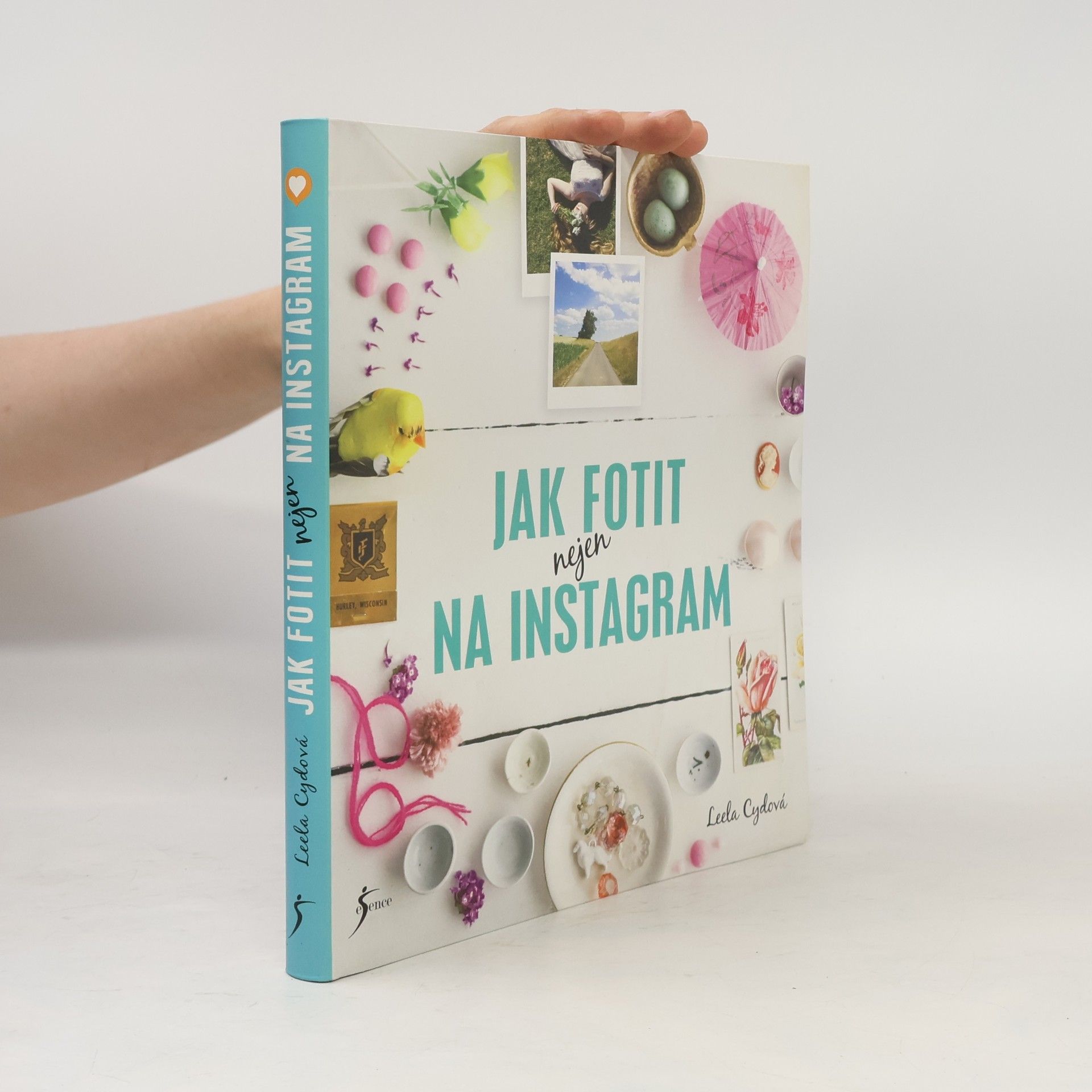 Leela Cyd Jak fotit nejen na Instagram