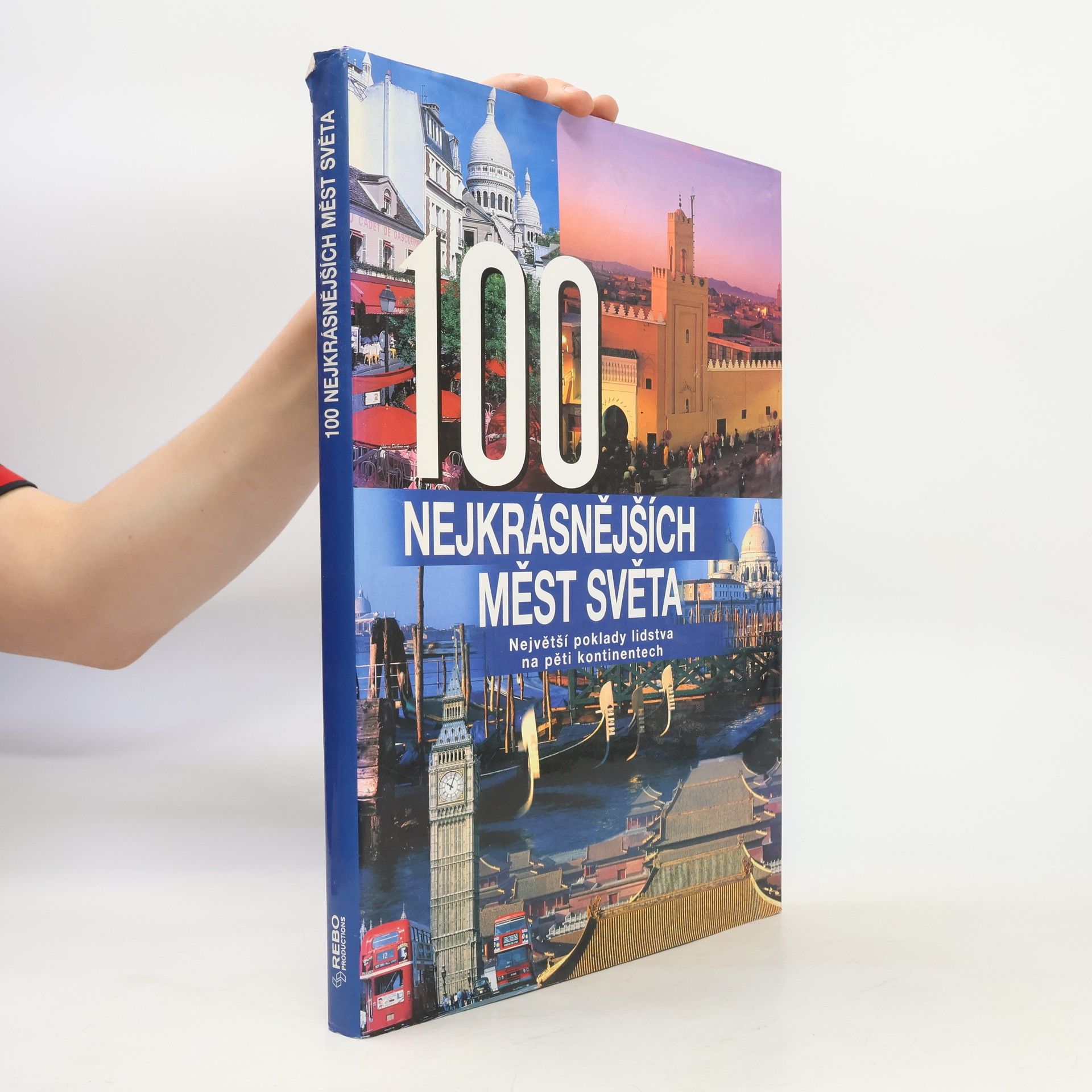Hanns Joachim Neubert 100 nejkrásnějších měst světa