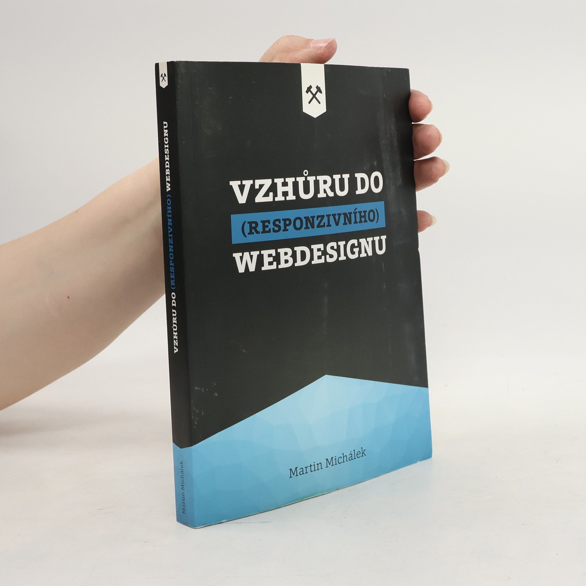 Martin Michálek Vzhůru do (responzivního) webdesignu