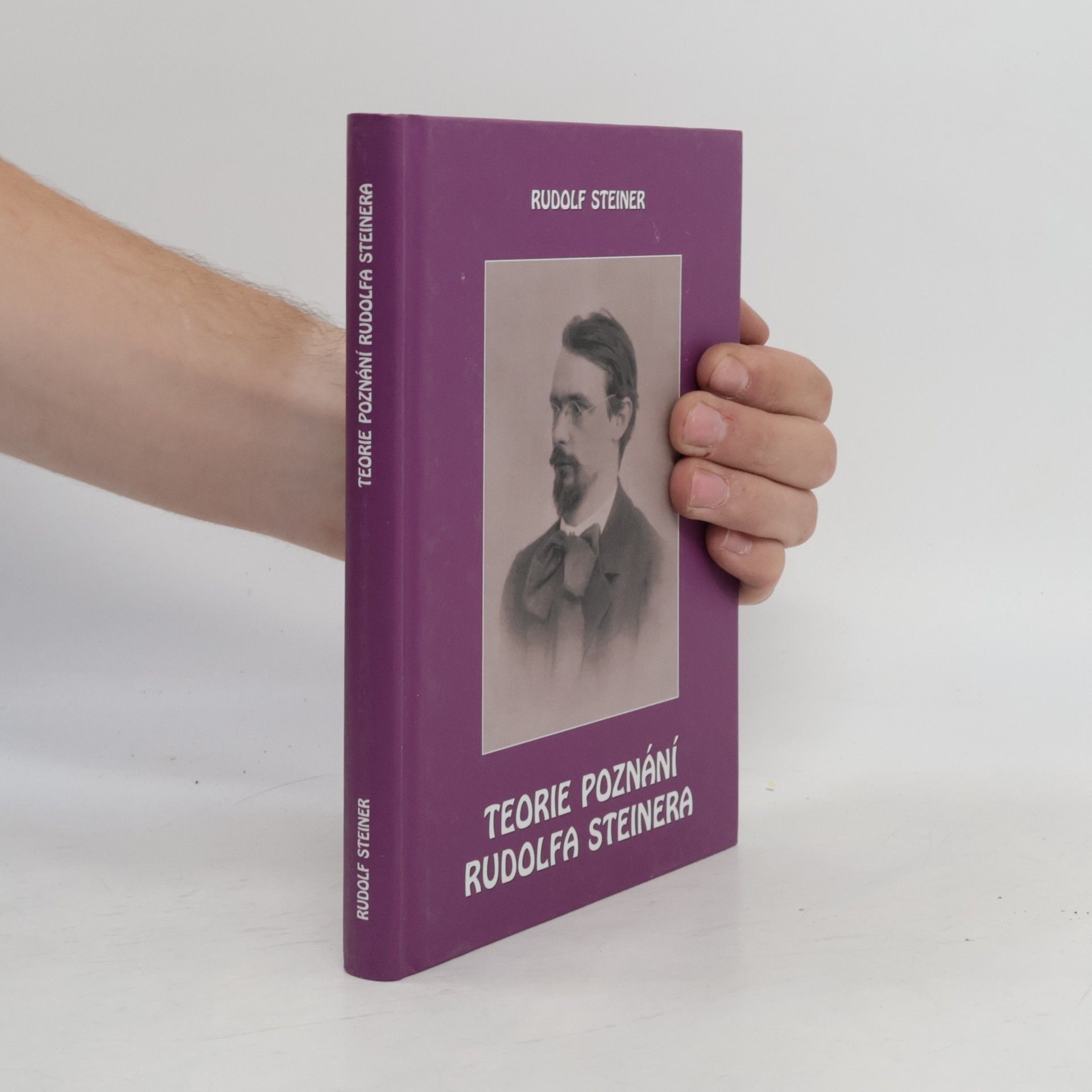 Rudolf Steiner Teorie poznání Rudolfa Steinera