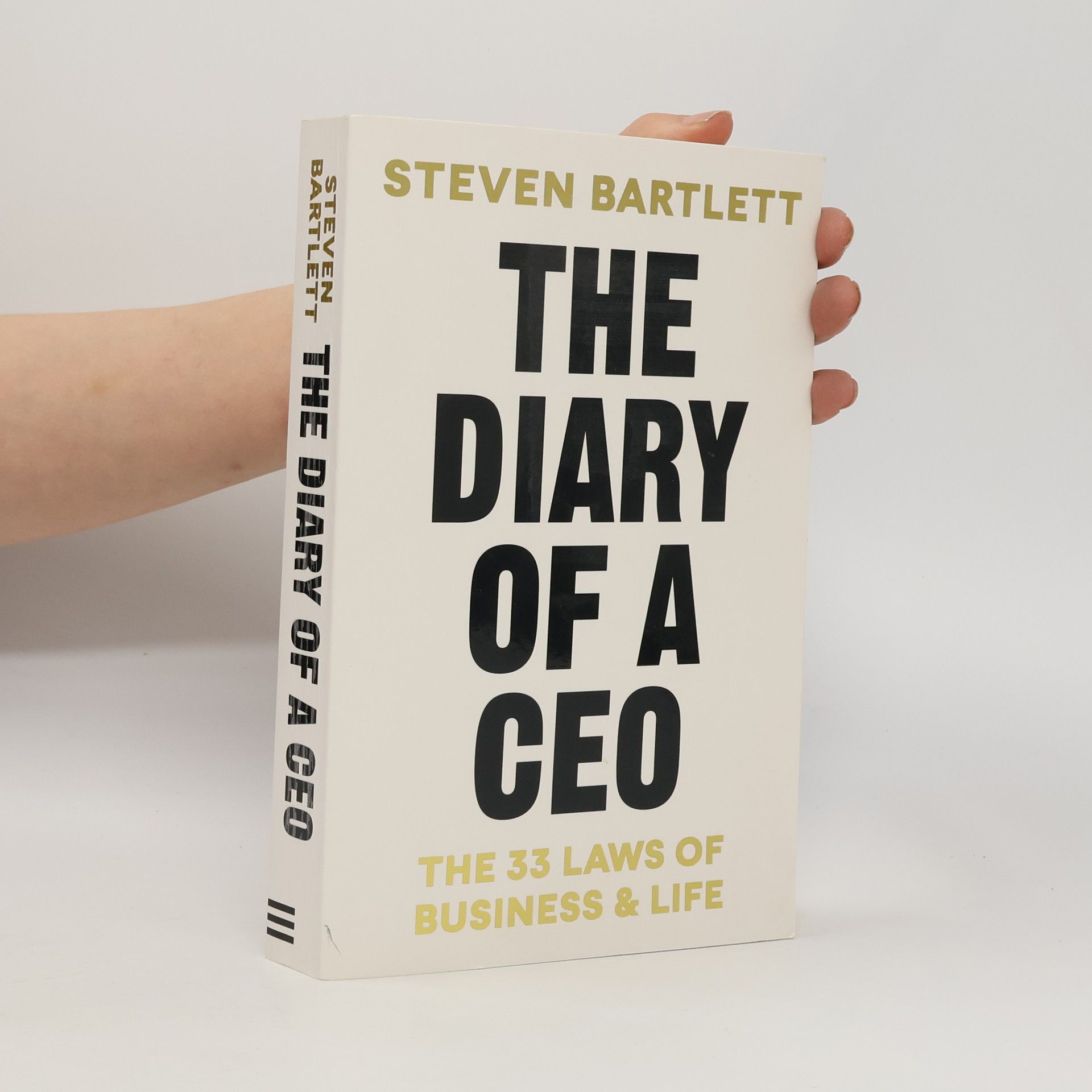 Steven Bartlett The diary of a CEO : the 33 laws of business & life