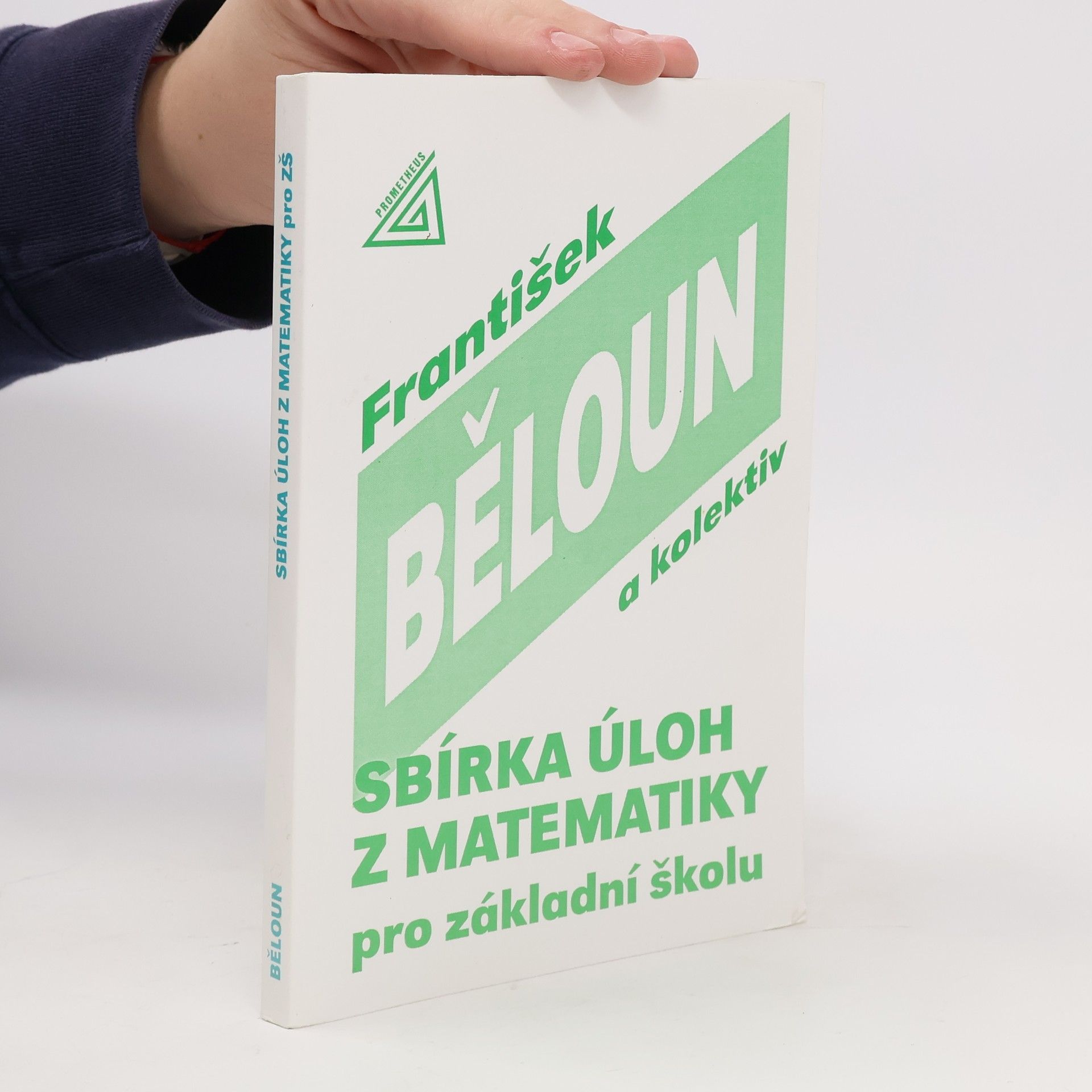 František Běloun Sbírka úloh z matematiky pro základní školu