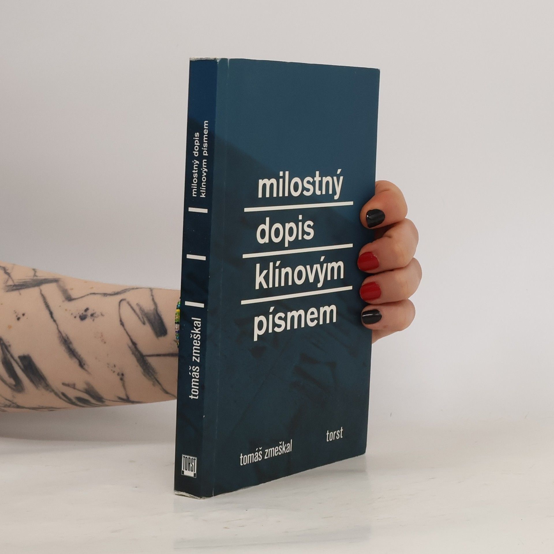 Tomáš Zmeškal Milostný dopis klínovým písmem