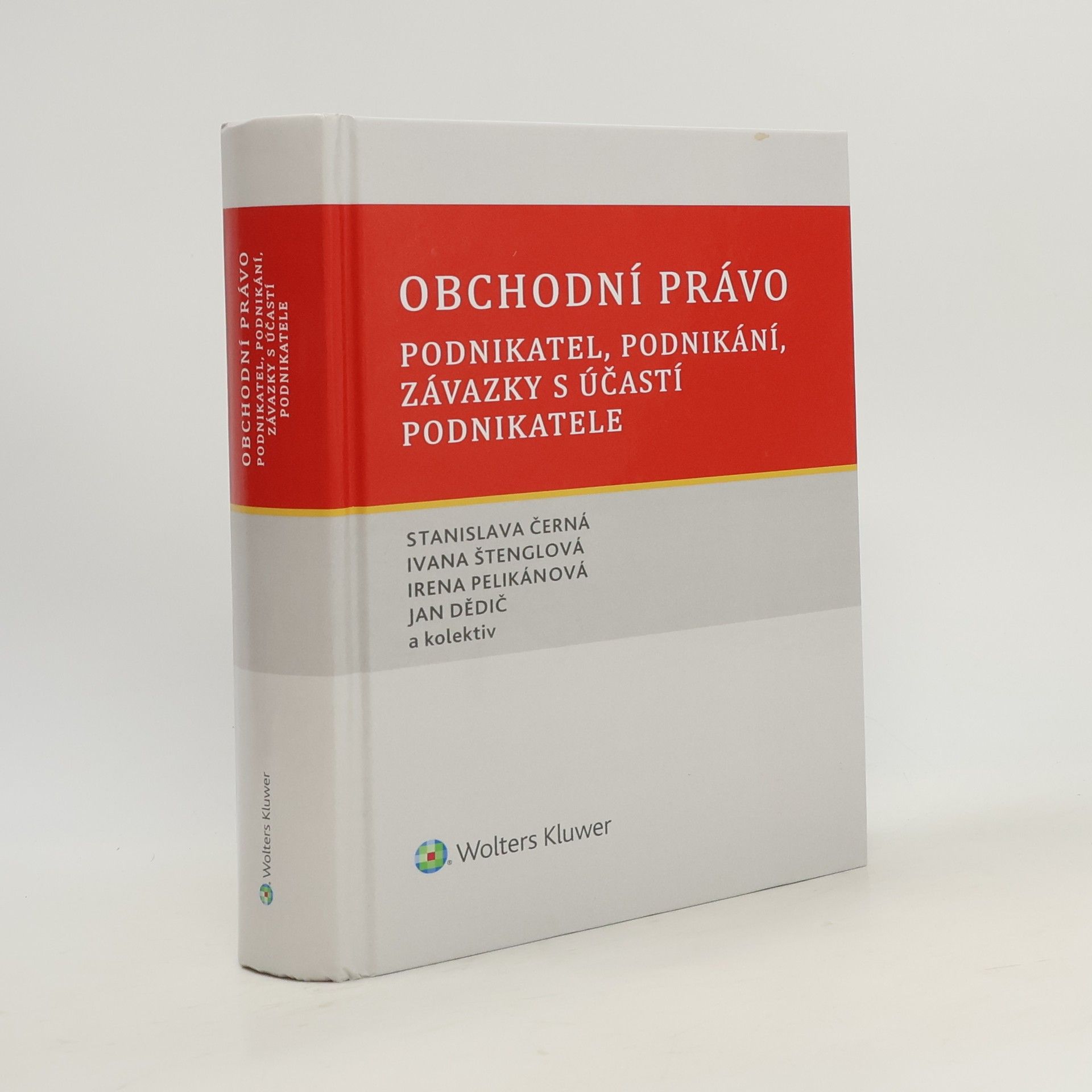 Stanislava Černá Obchodní právo: Podnikatel, podnikání, závazky s účastí podnikatele
