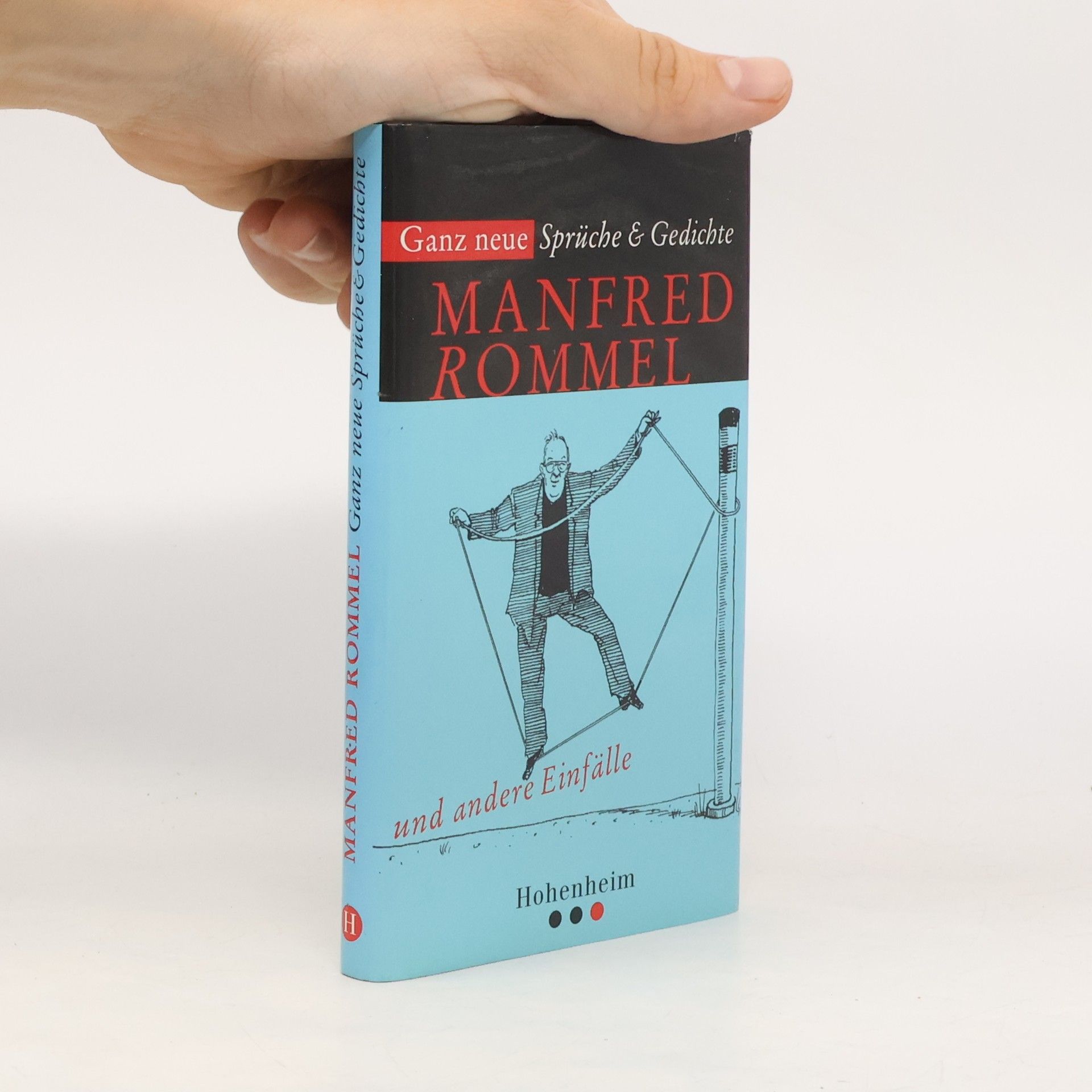Ganz neue Sprüche & Gedichte und andere Einfälle