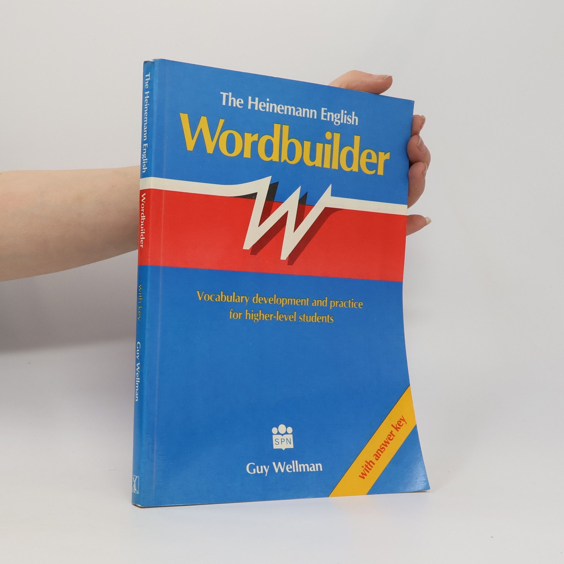 Guy Wellman The Heinemann English wordbuilder. Vocabulary development and practice for higher-level students. With answer key