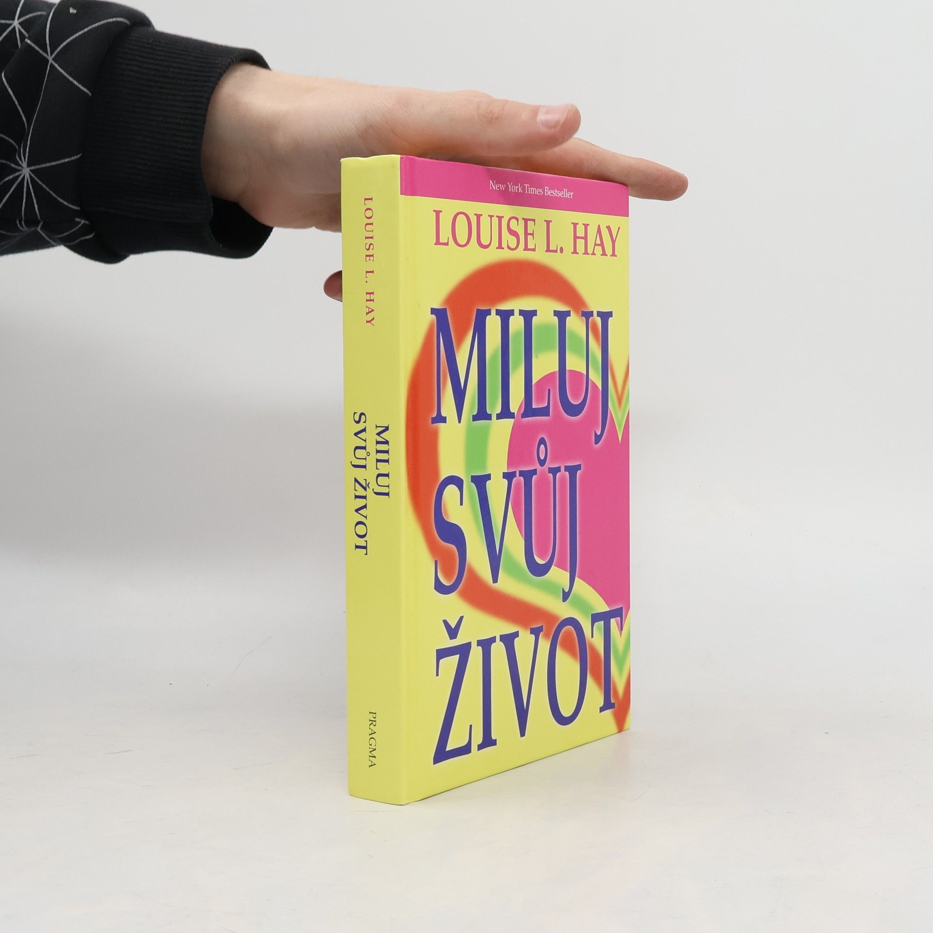 Louise Lynn Hay Miluj svůj život