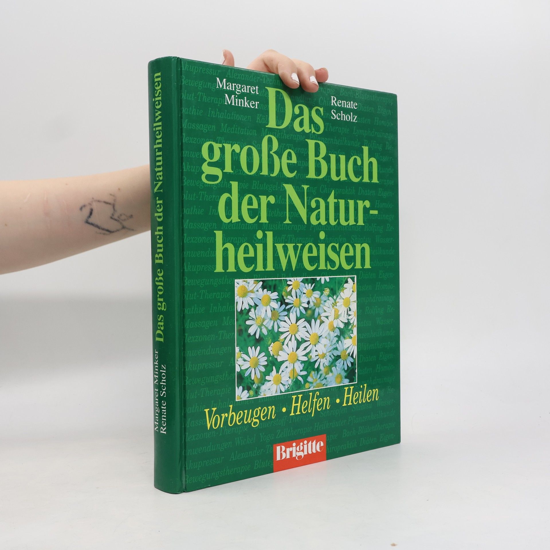 Margaret Minker Das große Buch der Naturheilweisen