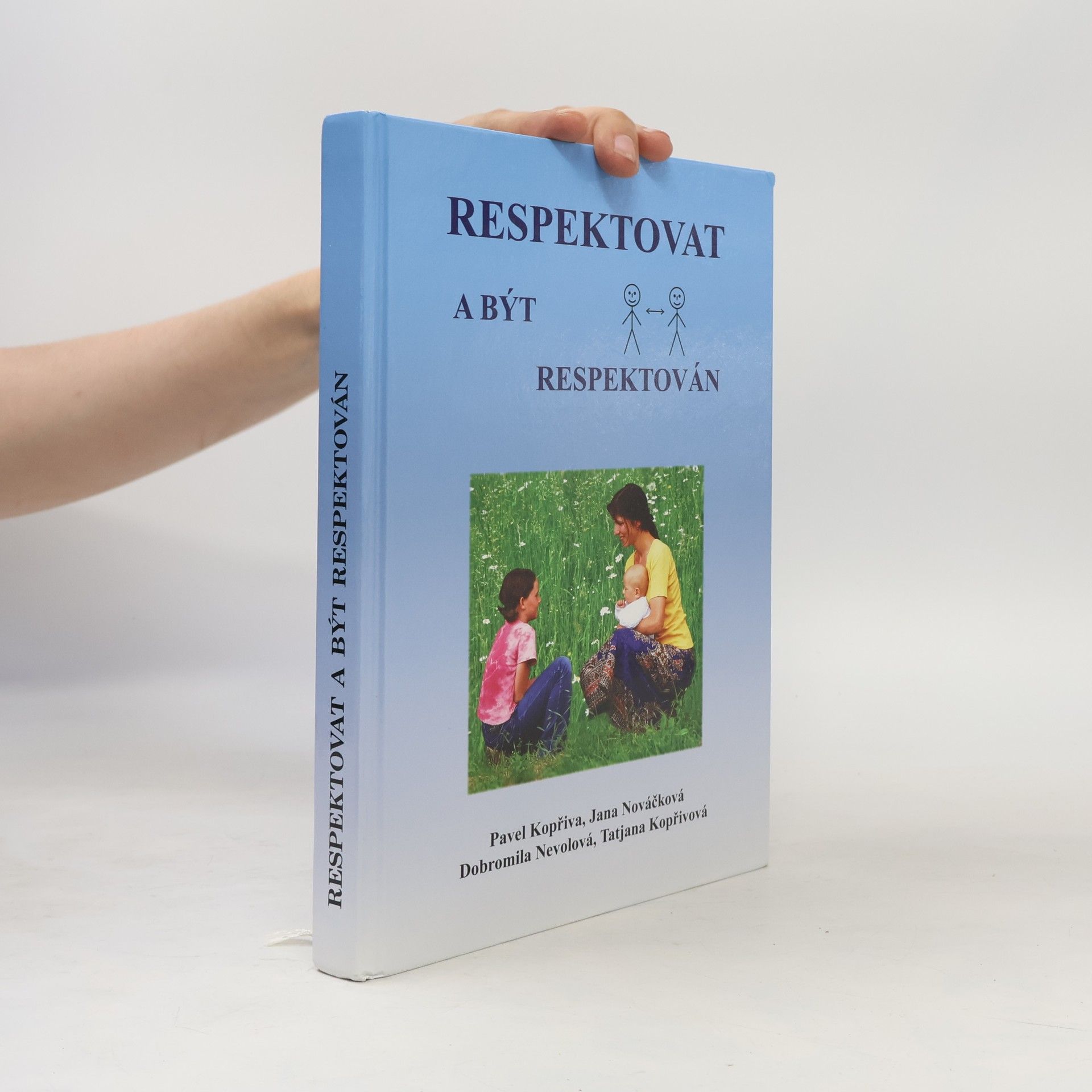 Pavel Kopřiva Respektovat a být respektován