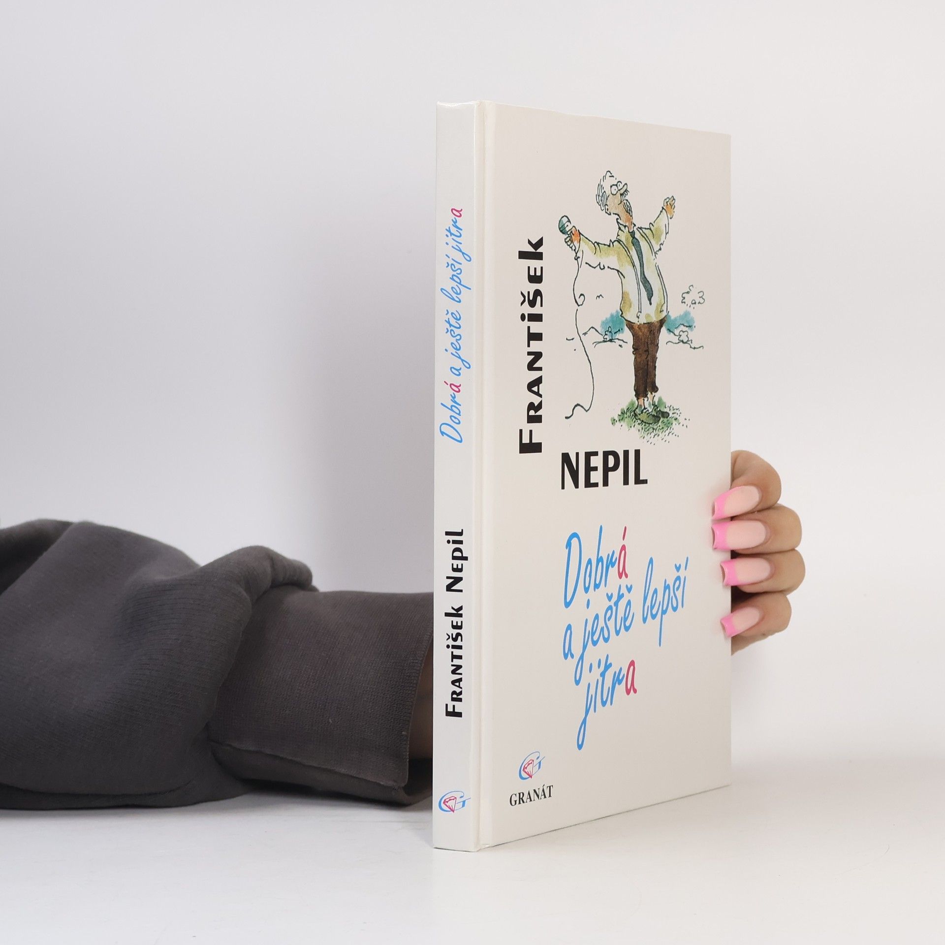 František Nepil Dobrá a ještě lepší jitra