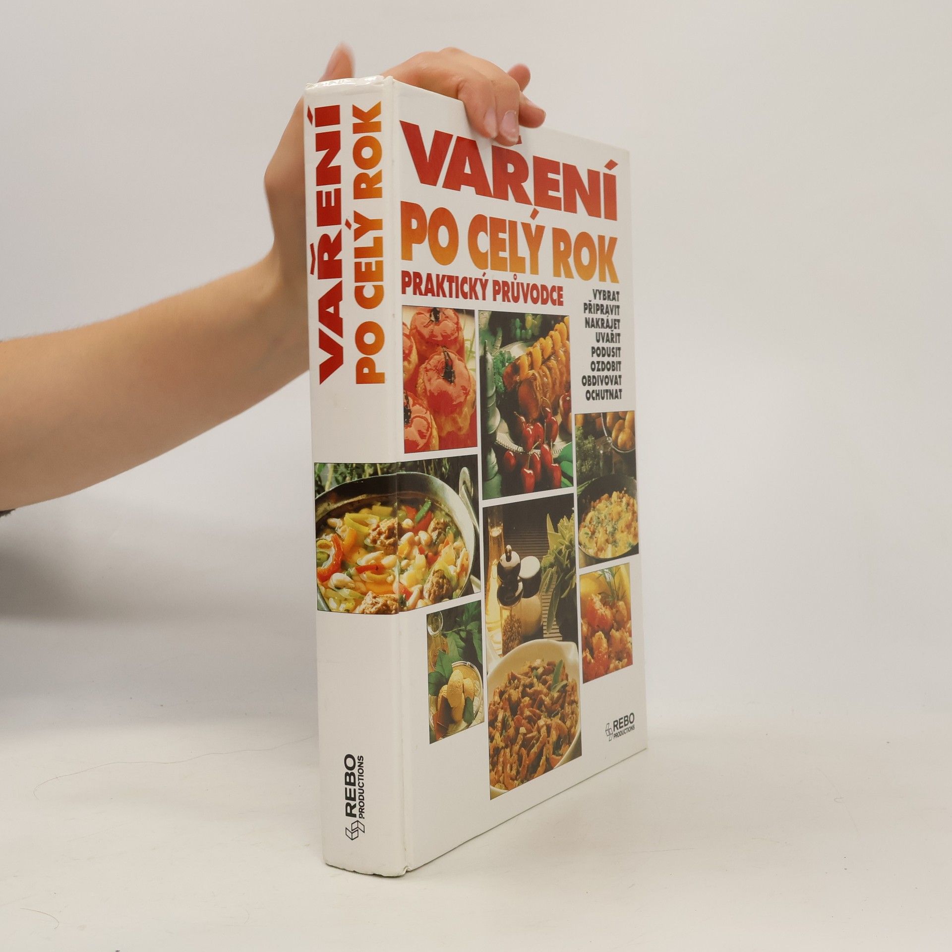 Various authors Vaření po celý rok. Praktický průvodce
