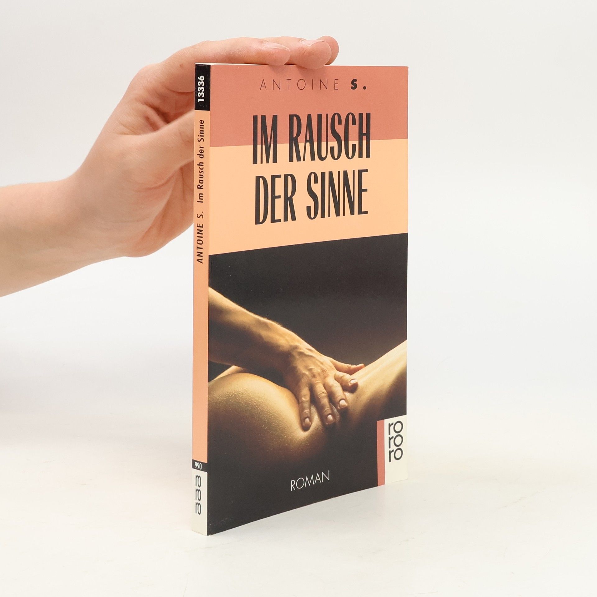 Antoine S. Im Rausch der Sinne