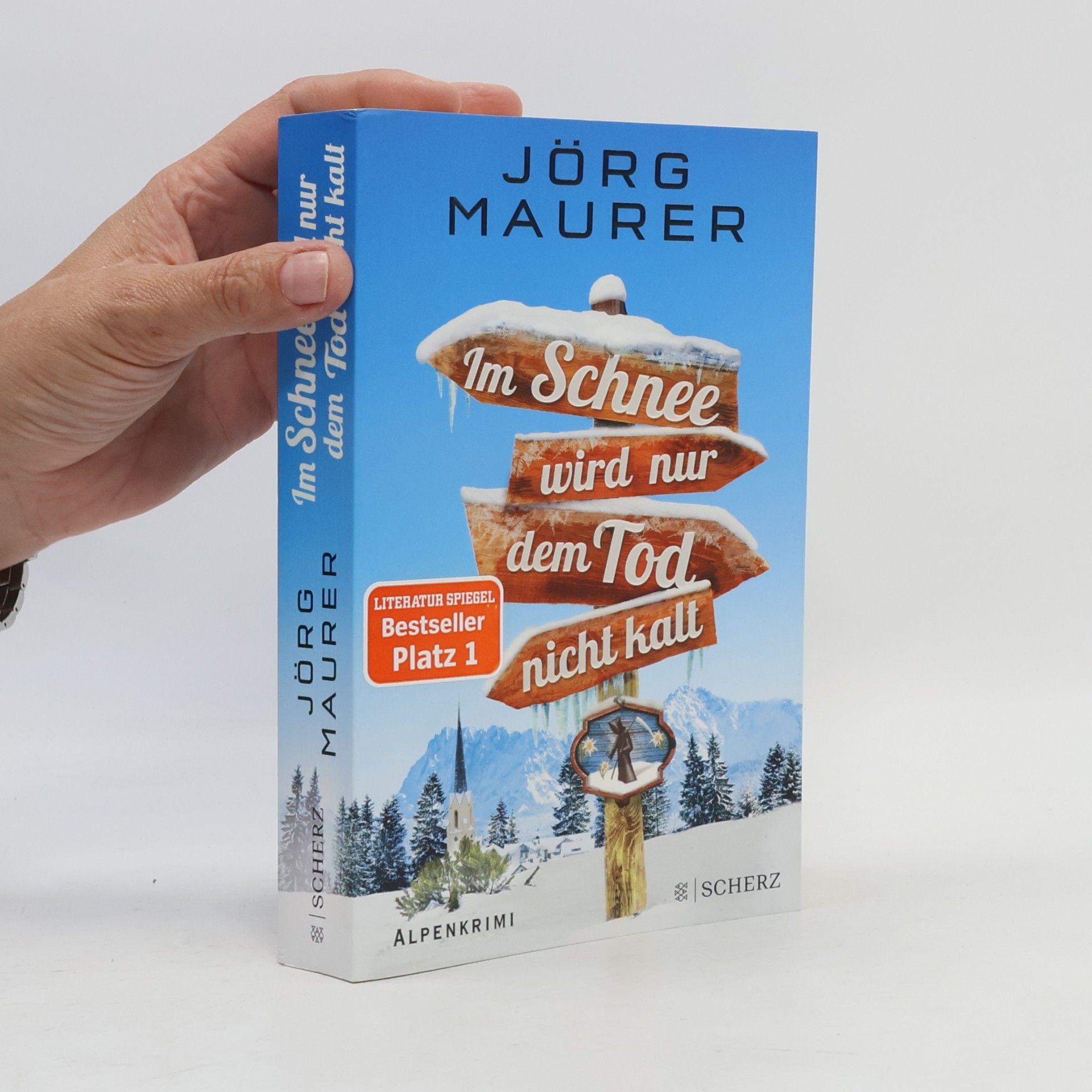 Jörg Maurer Im Schnee wird nur dem Tod nicht kalt