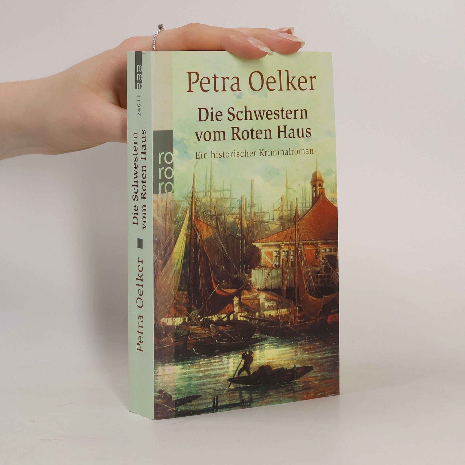 Petra Oelker Die Schwestern vom roten Haus