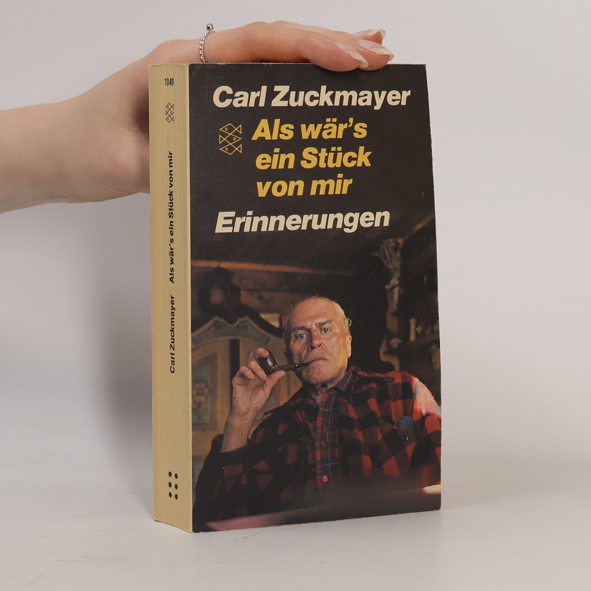 Carl Zuckmayer Als wär's ein Stück von mir