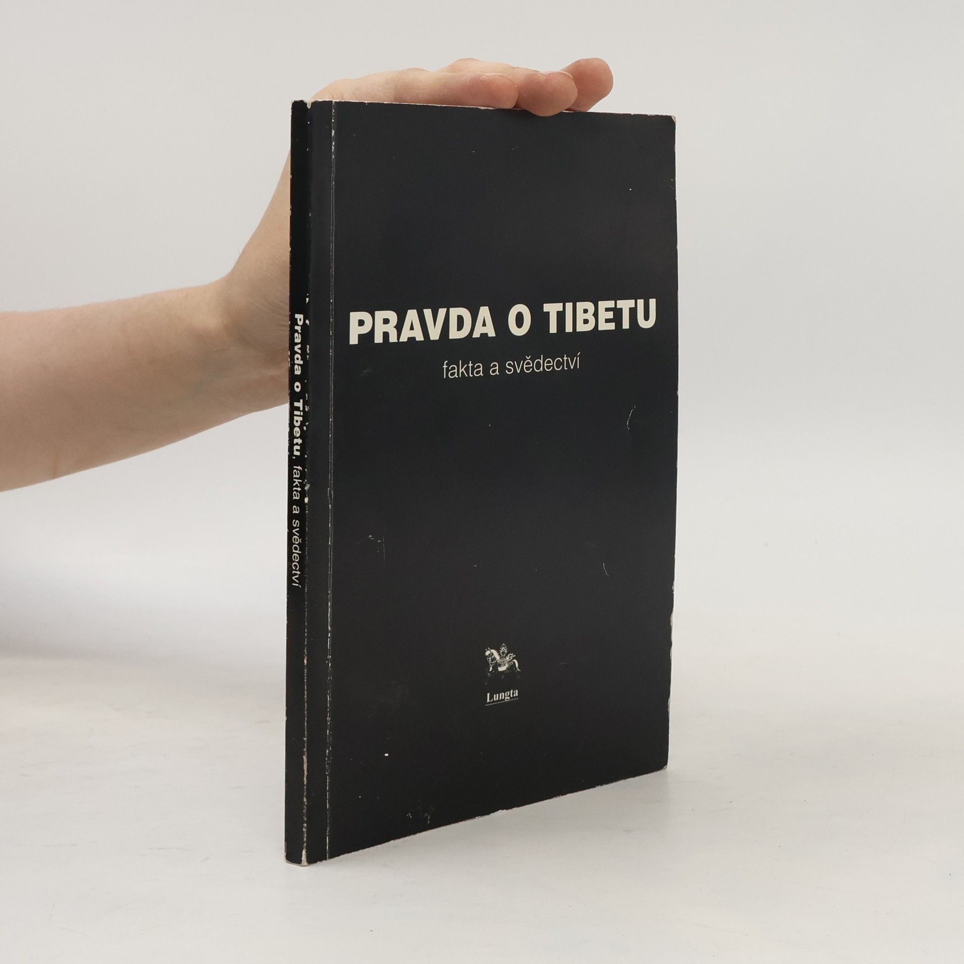 Ľubomír Sklenka Pravda o Tibetu : fakta a svědectví