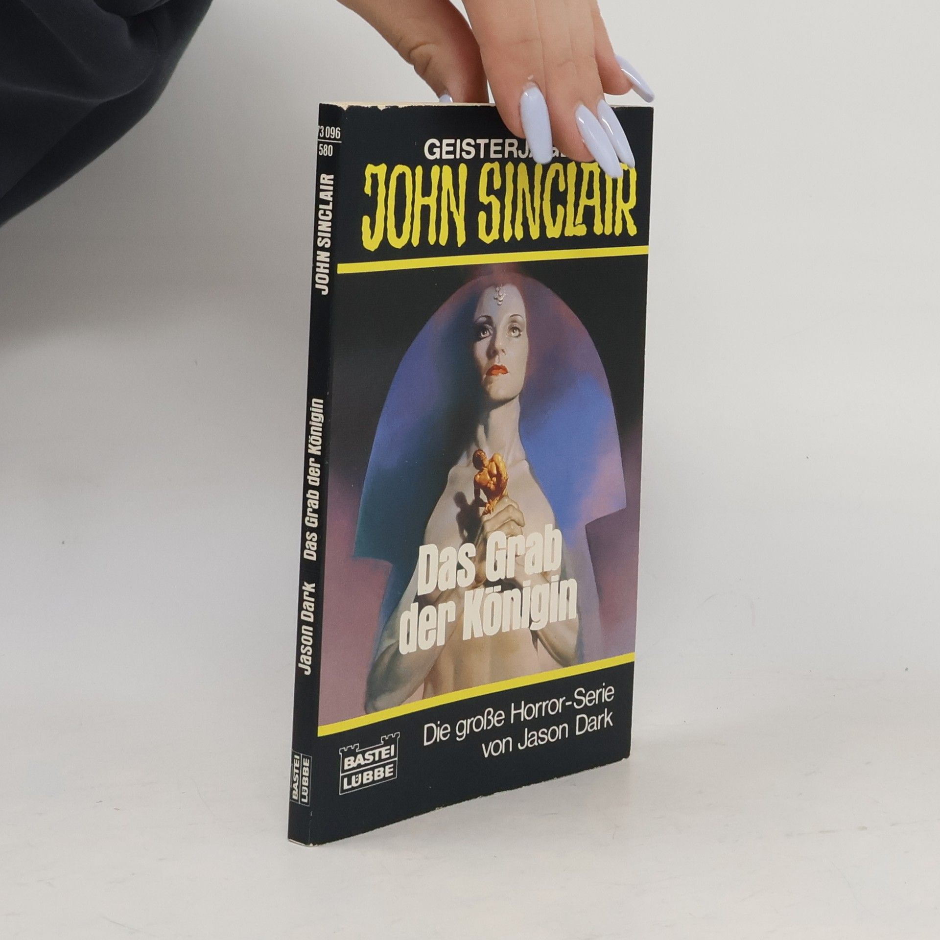Jason Dark Geisterjäger John Sinclair - 580: Das Grab der Königin