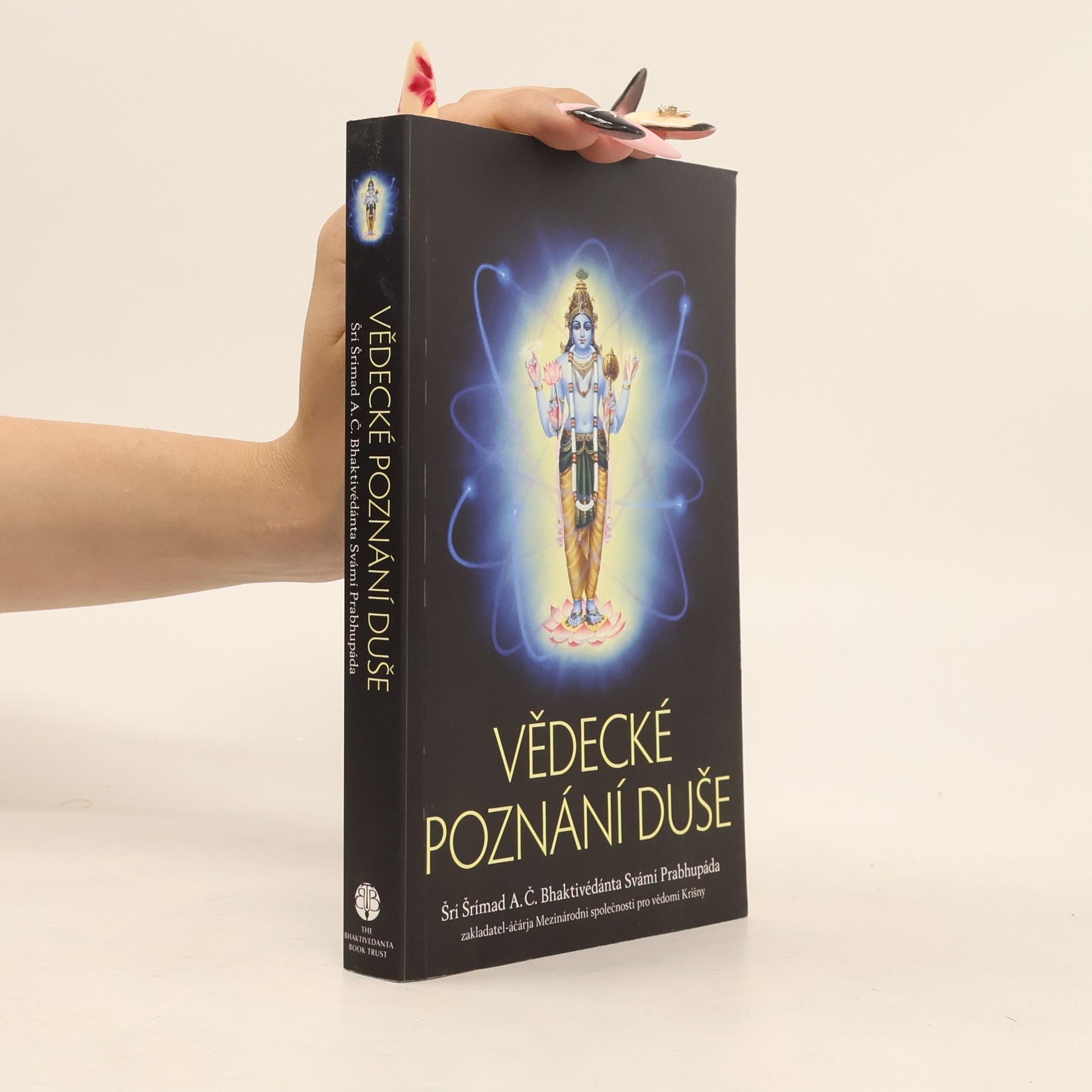 A. C. Bhaktivédánta Svámí Prabhupáda Vědecké poznání duše