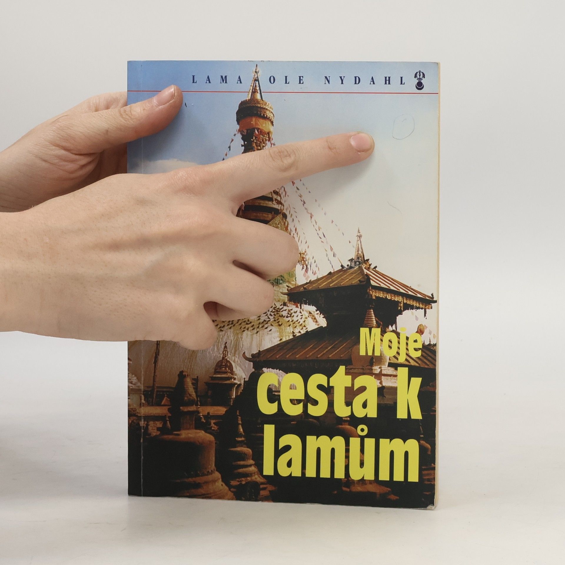 Ole Nydahl Moje cesta k lamům