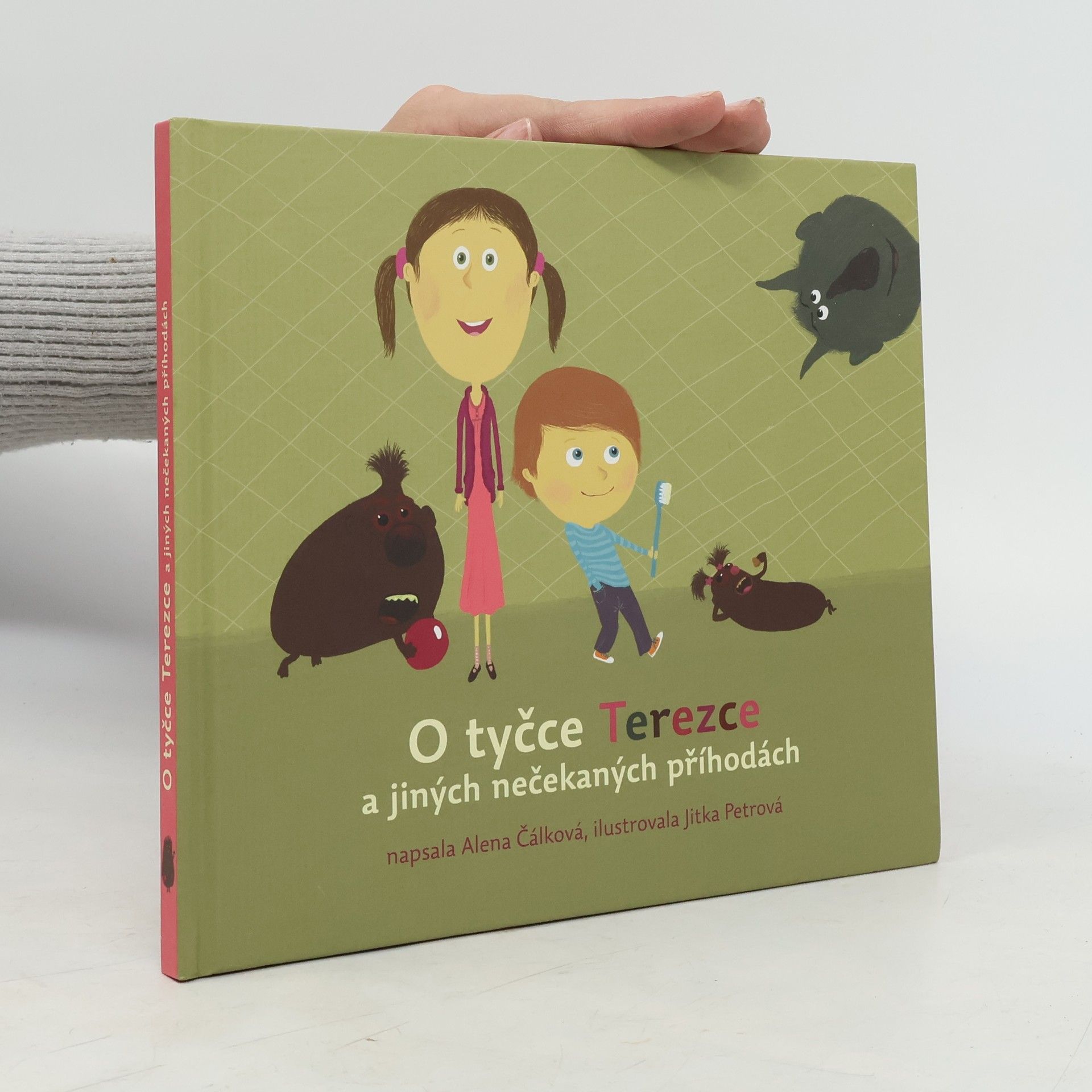 Alena Čálková O tyčce Terezce a jiných nečekaných příhodách