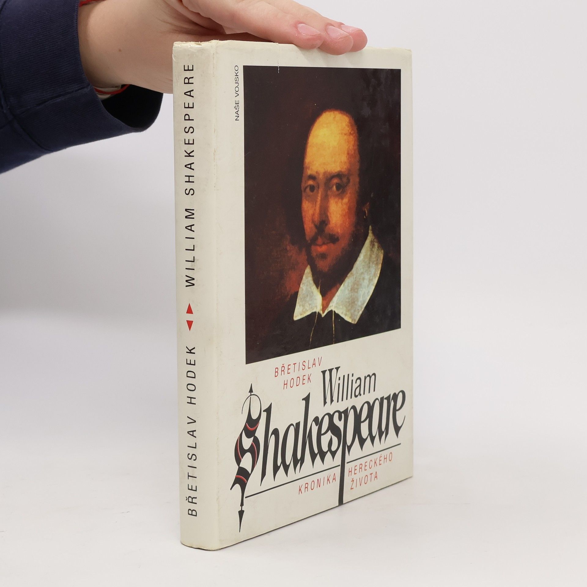 Břetislav Hodek William Shakespeare. Kronika hereckého života