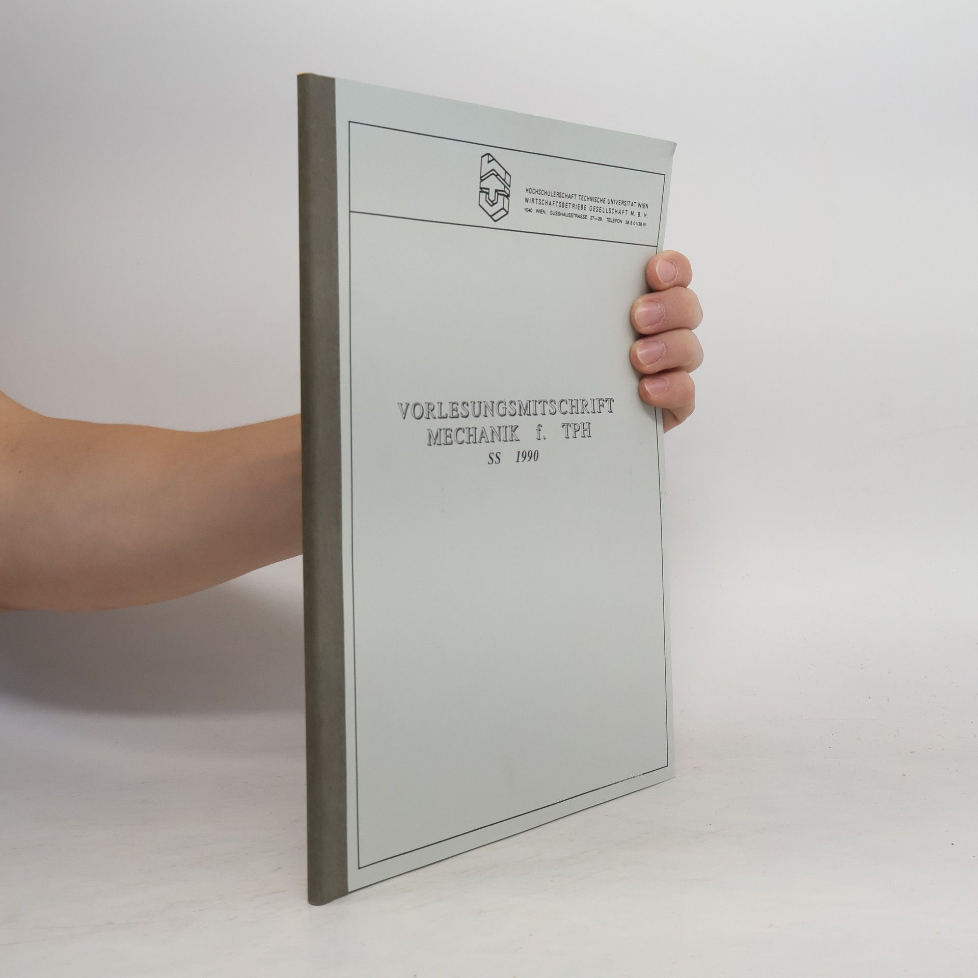 Autorenkollektiv Vorlesungsmitschrift Mechanik f. TPH