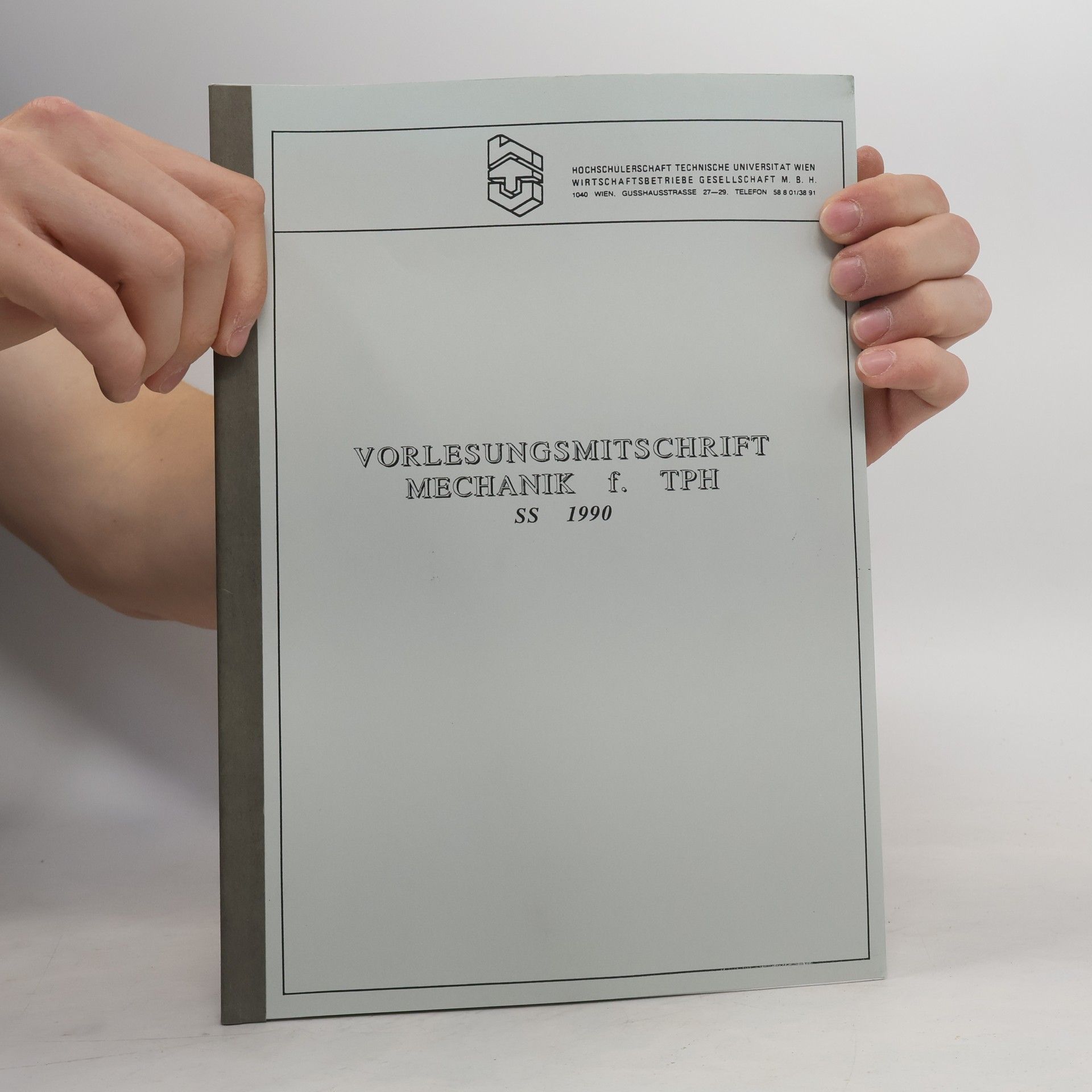 Autorenkollektiv Vorlesungsmitschrift Mechanik f. TPH