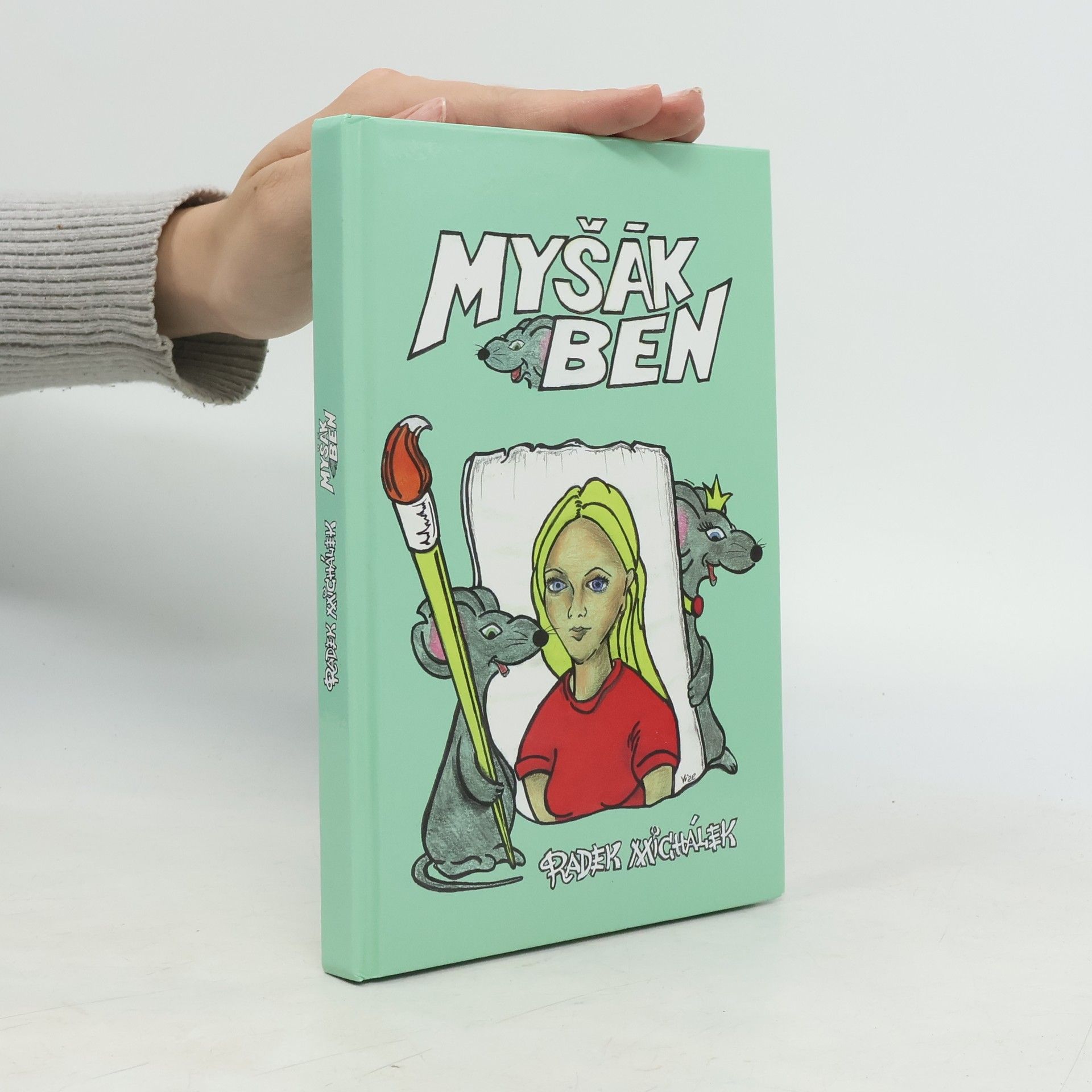 Radek Michálek Myšák Ben