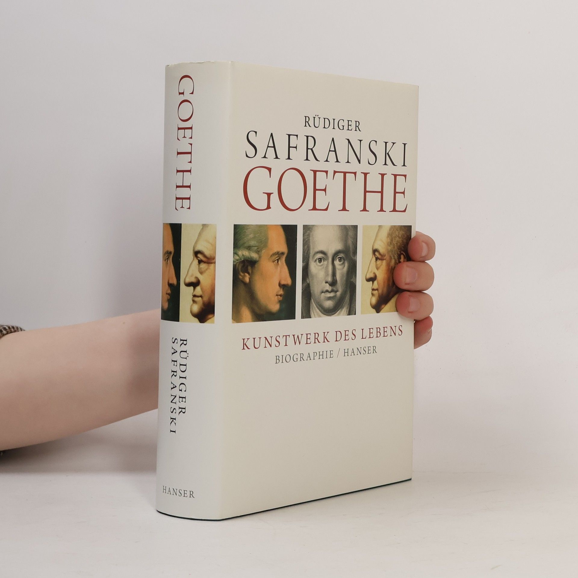 Rüdiger Safranski Goethe: Kunstwerk des Lebens