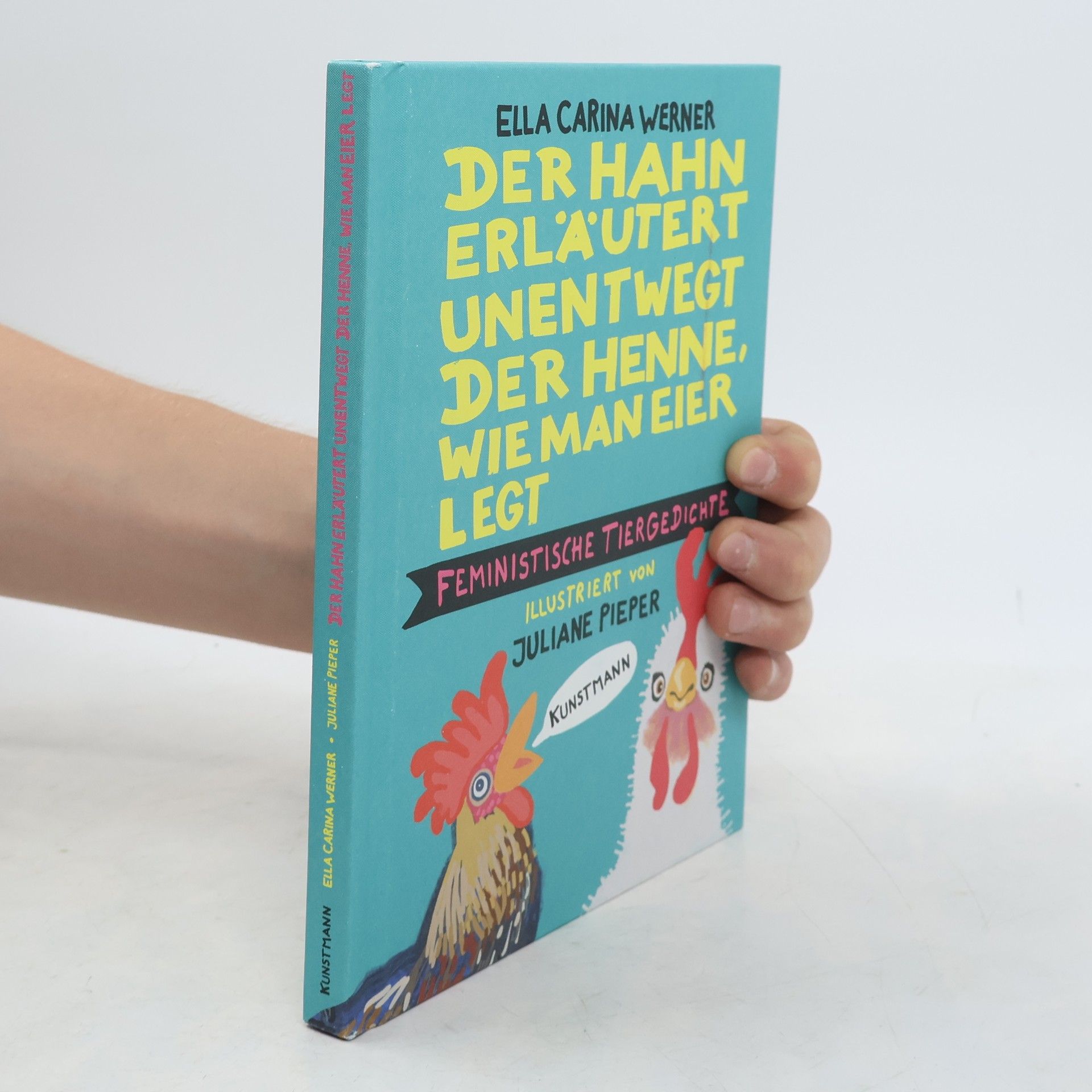 Ella Carina Werner Der Hahn erläutert unentwegt der Henne, wie man Eier legt