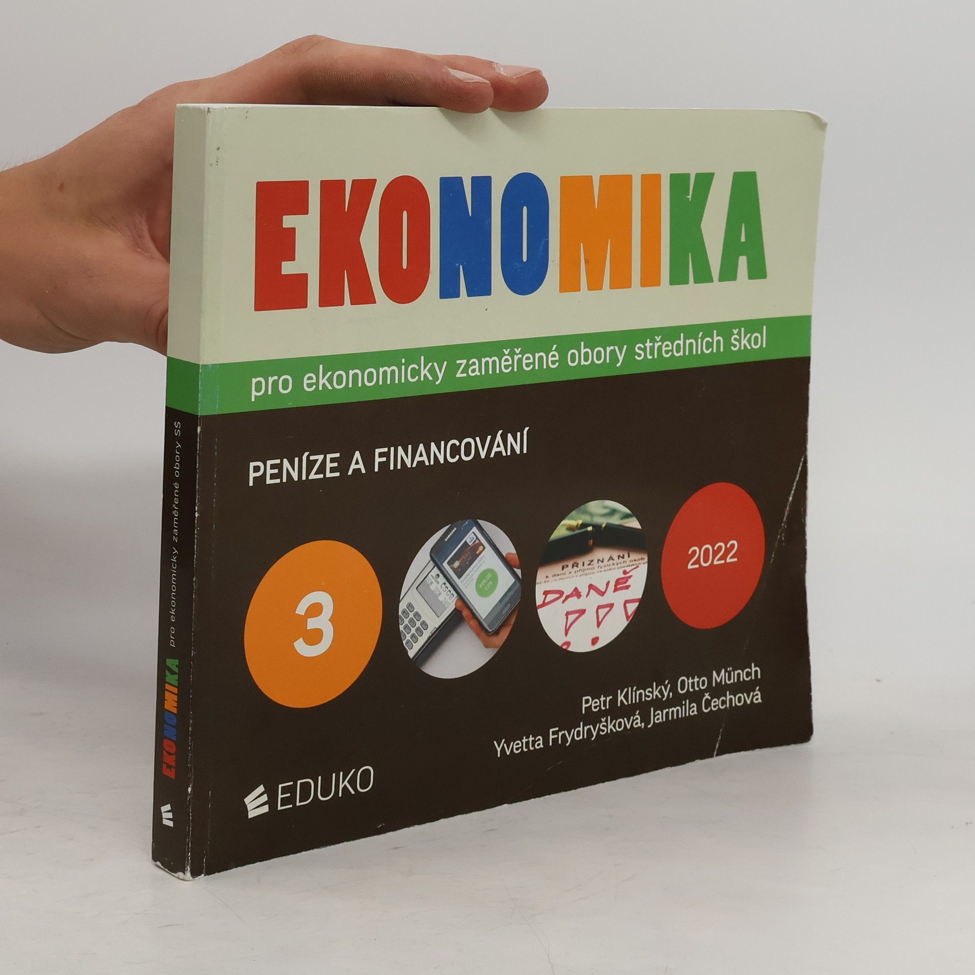 Ekonomika pro ekonomicky zaměřené obory středních škol. 3. Peníze a financování