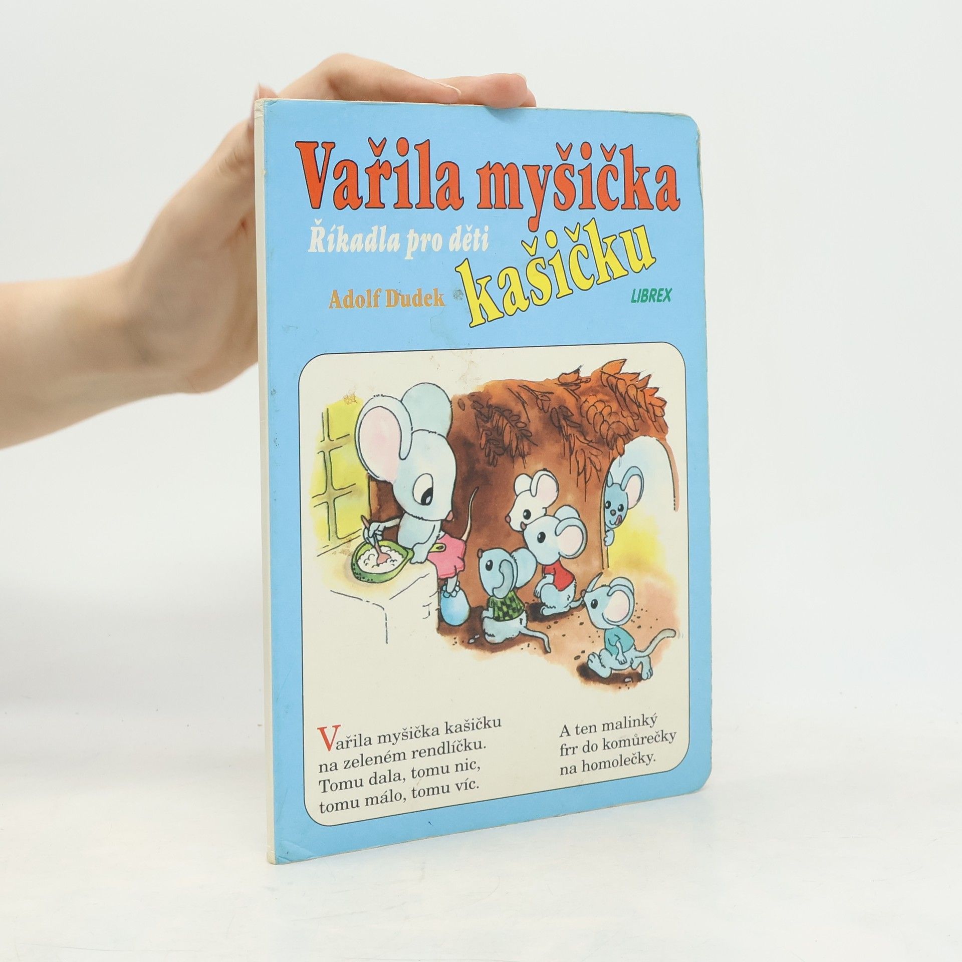 Adolf Dudek Vařila myšička kašičku