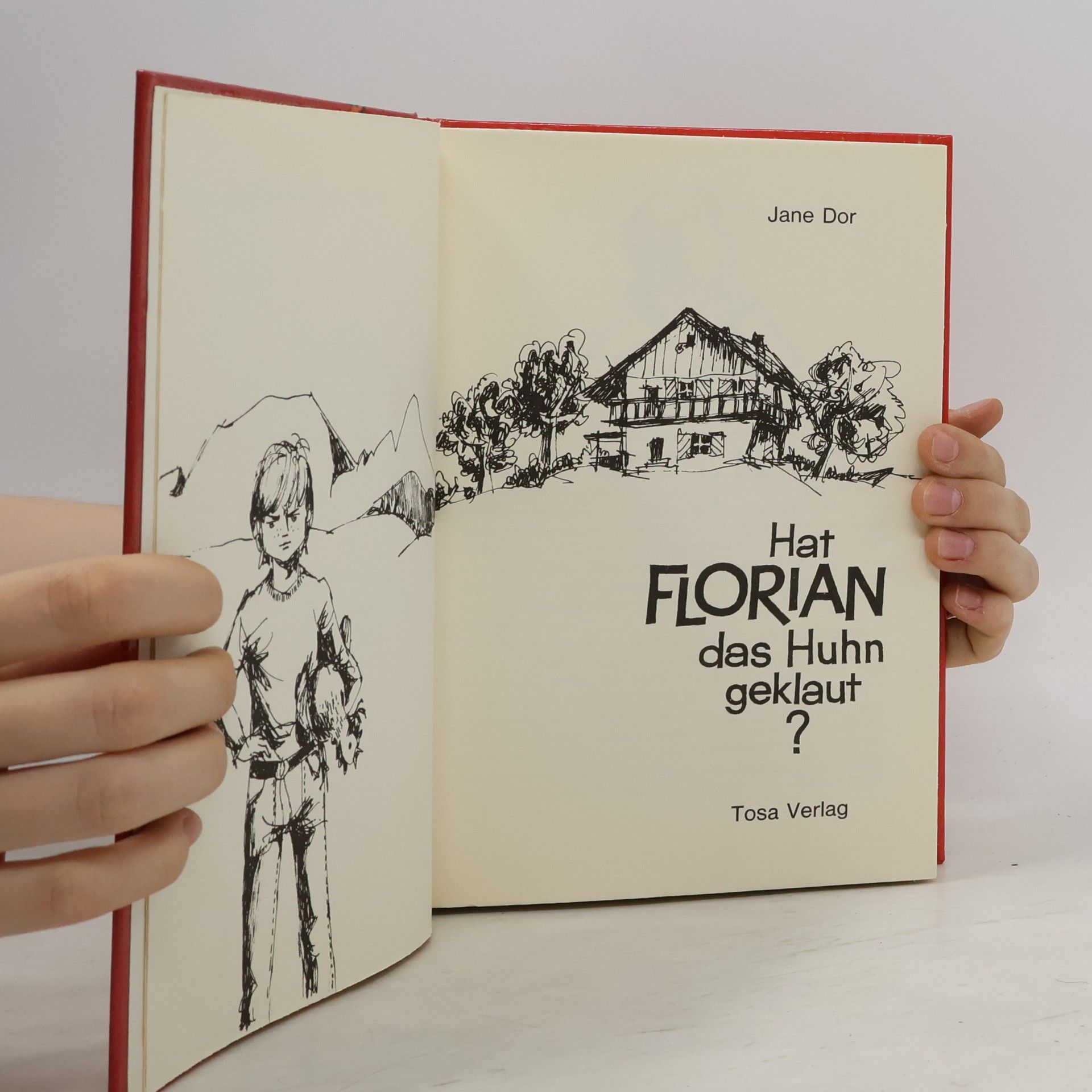 Jane Dor Hat Florian das Huhn geklaut?