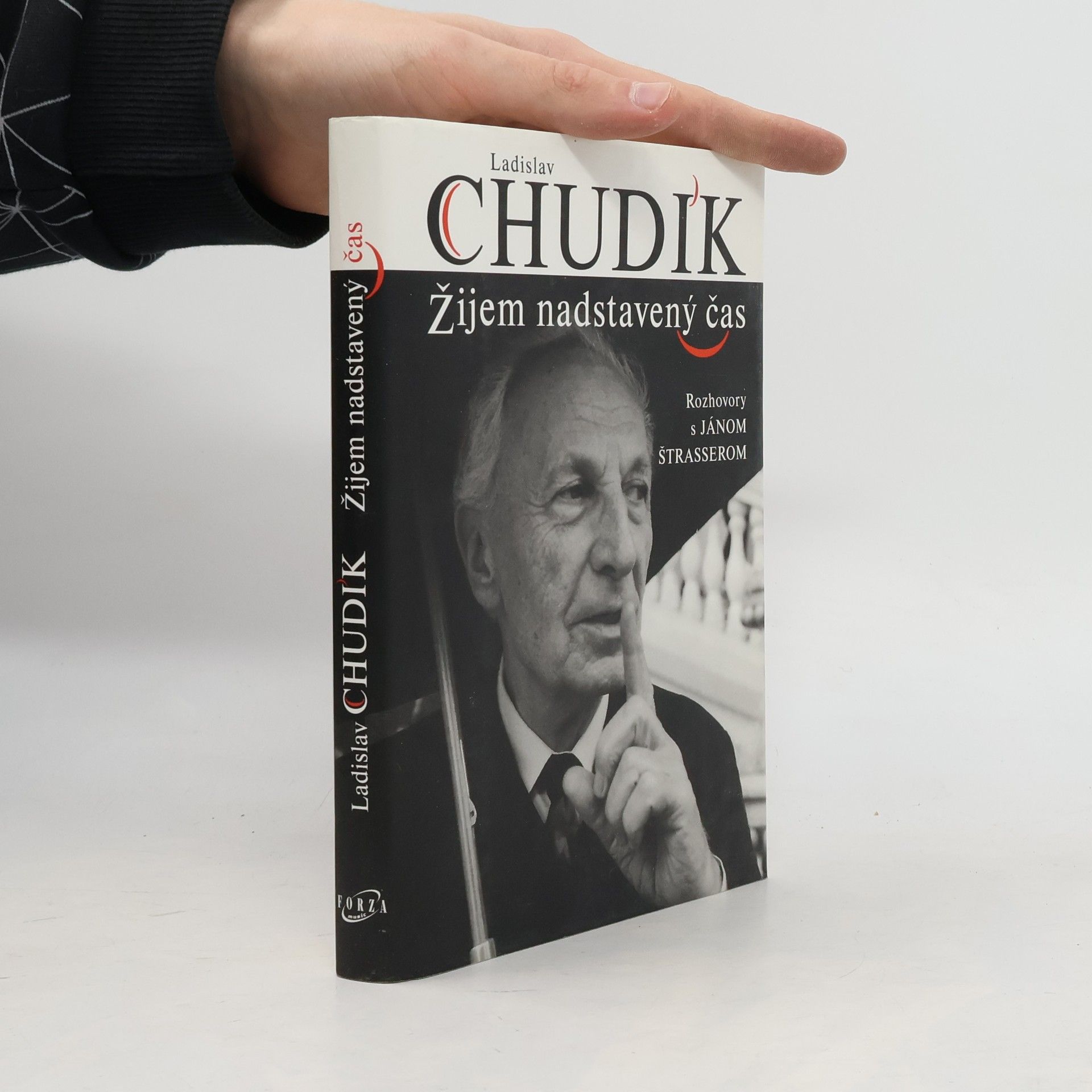 Ján Štrasser Ladislav Chudík - Žijem nadstavený čas