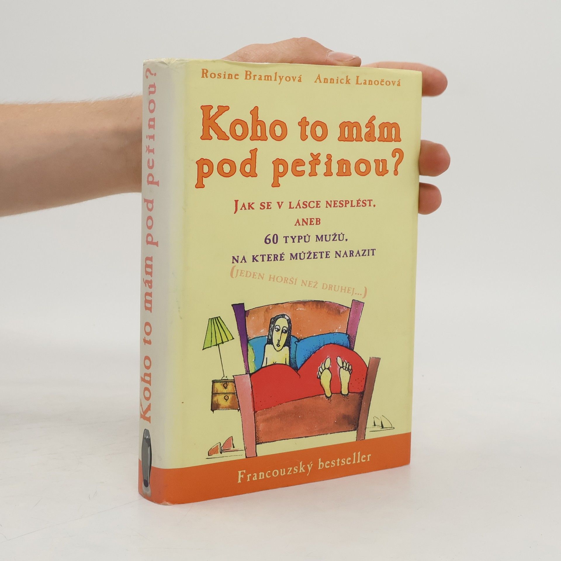Annick Lanoë Koho to mám pod peřinou?