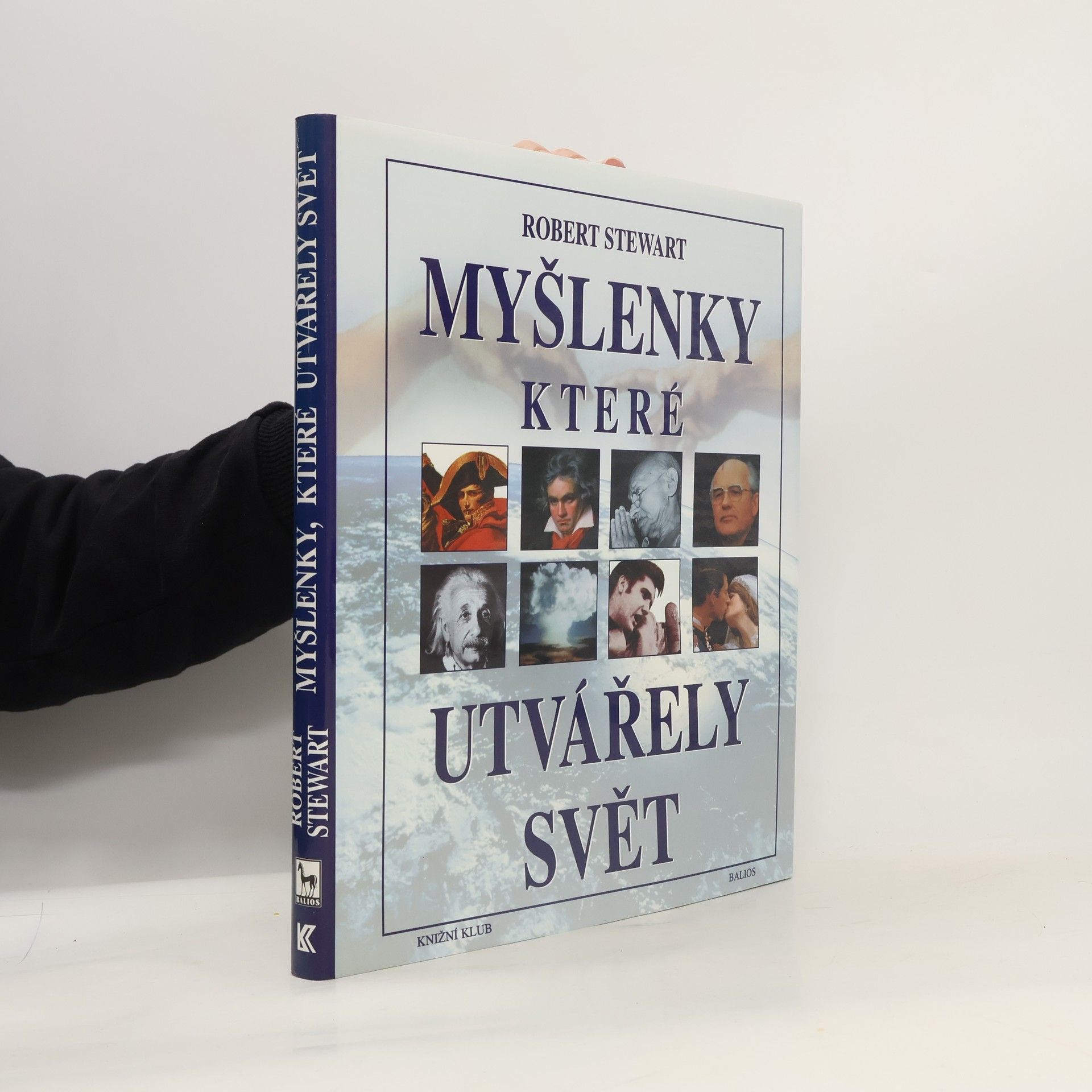 Robert Stewart Myšlenky, které utvářely svět
